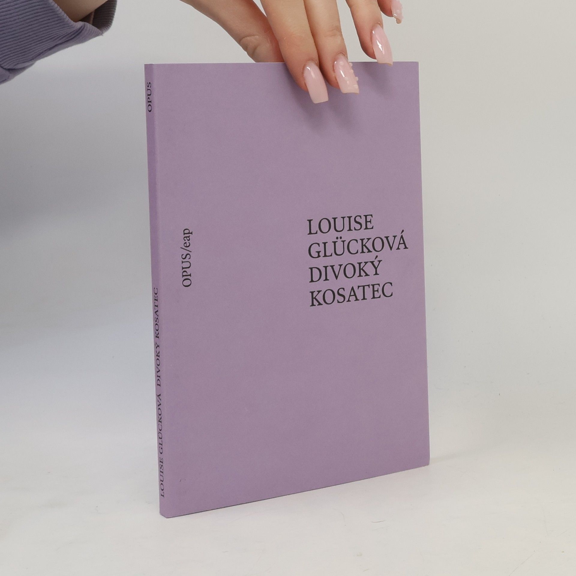 Louise Glück Divoký kosatec