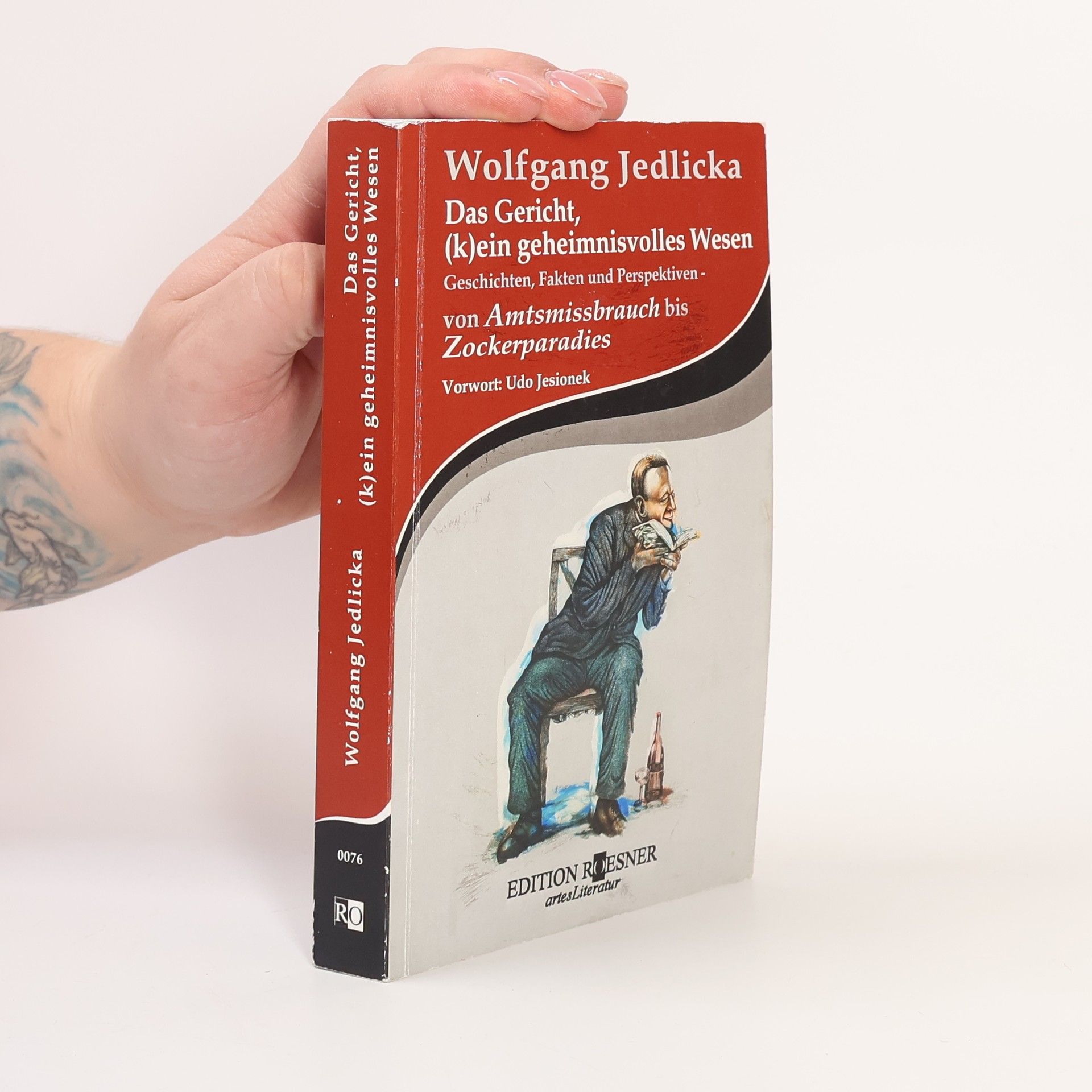 Wolfgang Jedlicka Das Gericht, ein geheimnisvolles Wesen