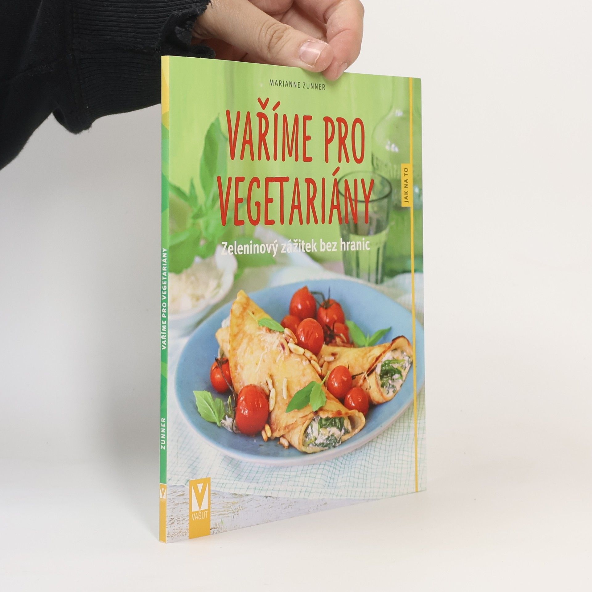 Marianne Zunner Vaříme pro vegetariány