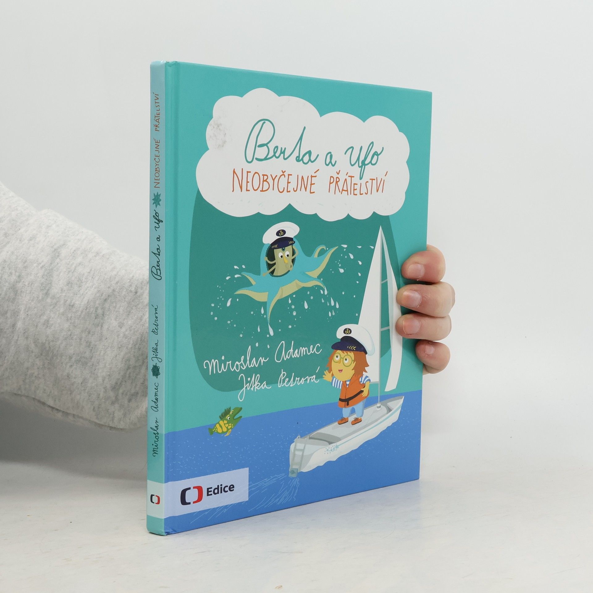Miroslav Adamec Berta a Ufo. Neobyčejné přátelství