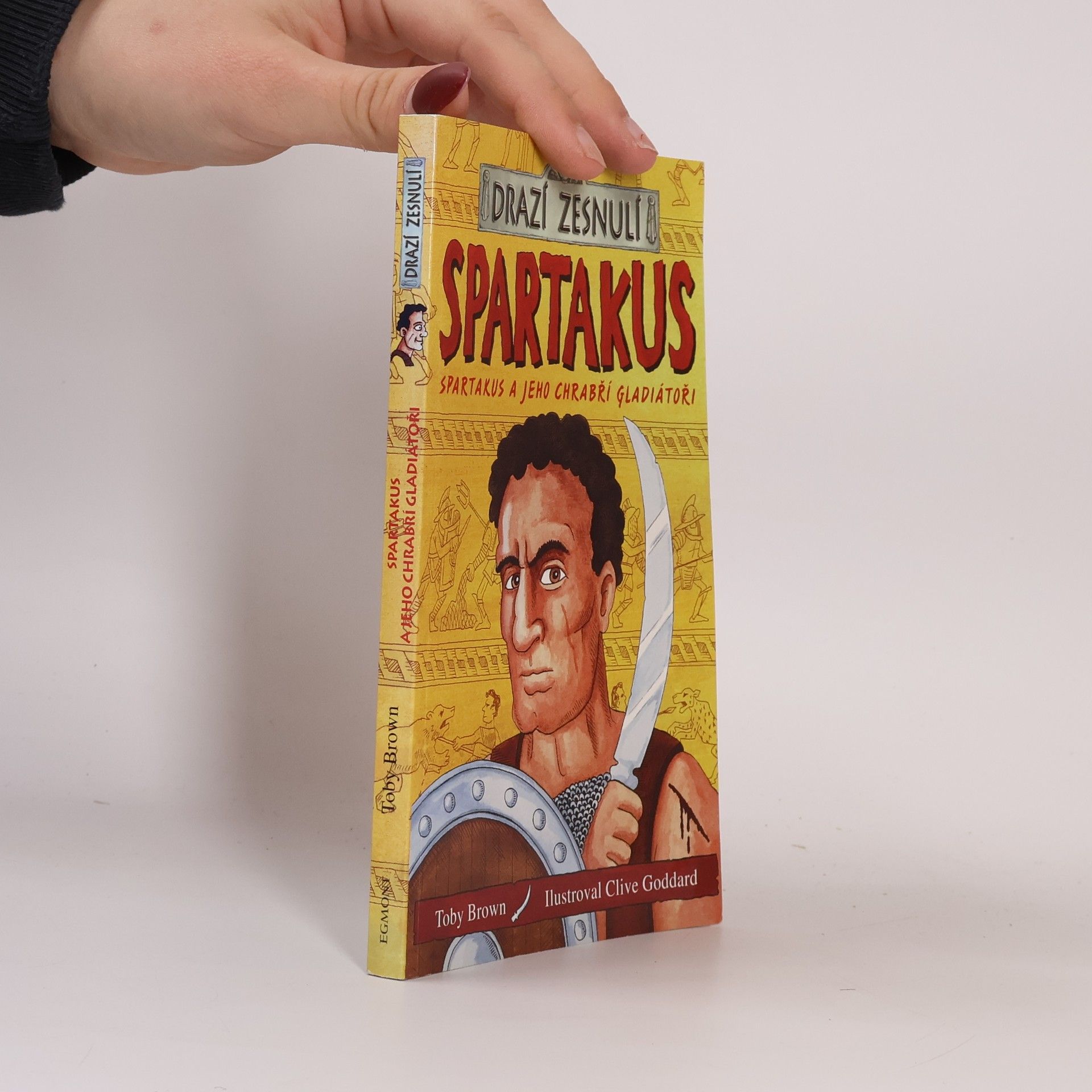Toby Brown Spartakus a jeho chrabří gladiátoři