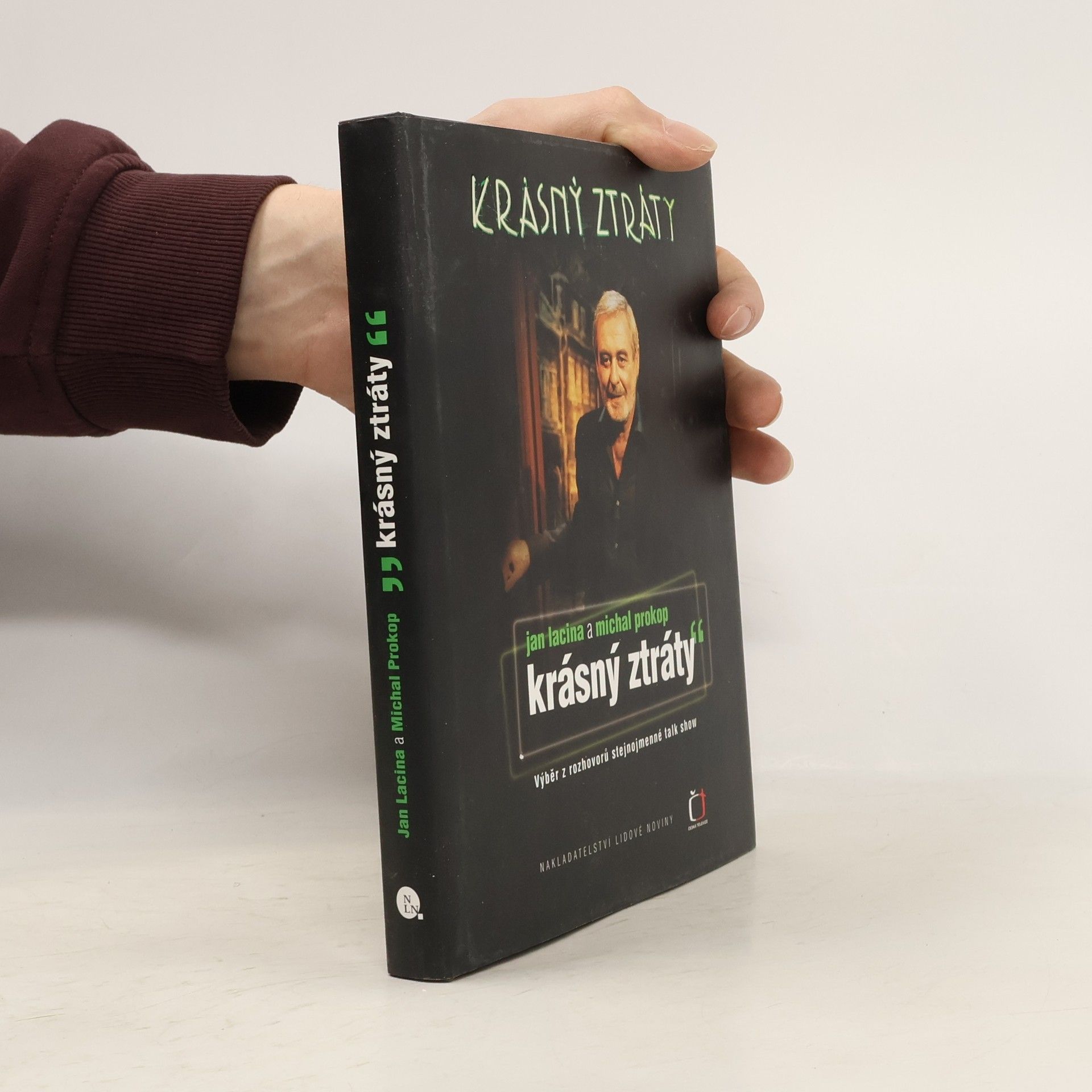 Jan Lacina Krásný ztráty: Výběr z rozhovorů stejnojmenné talk show Michala Prokopa v České televizi