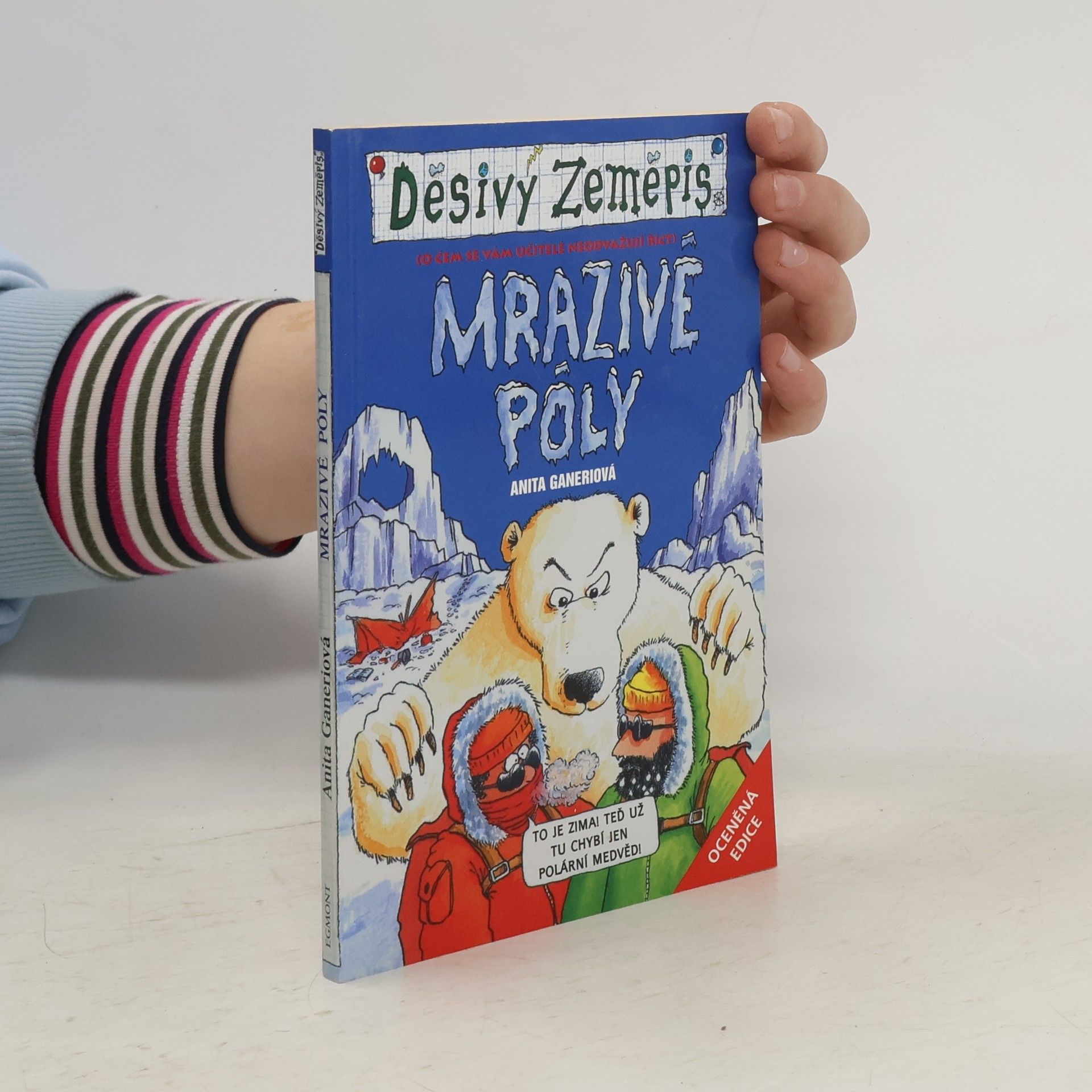 Anita Ganeri Mrazivé póly