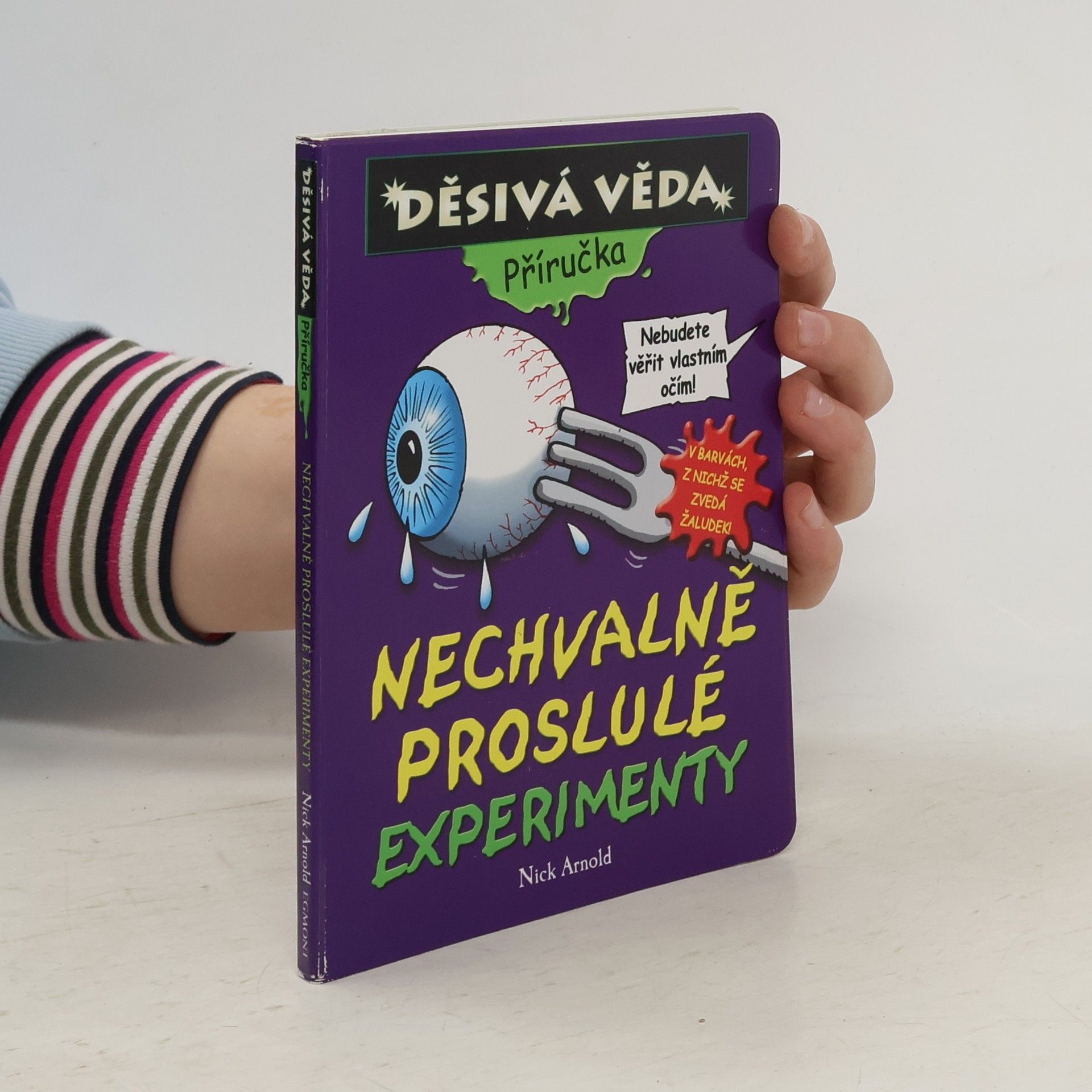 Nick Arnold Nechvalně proslulé experimenty