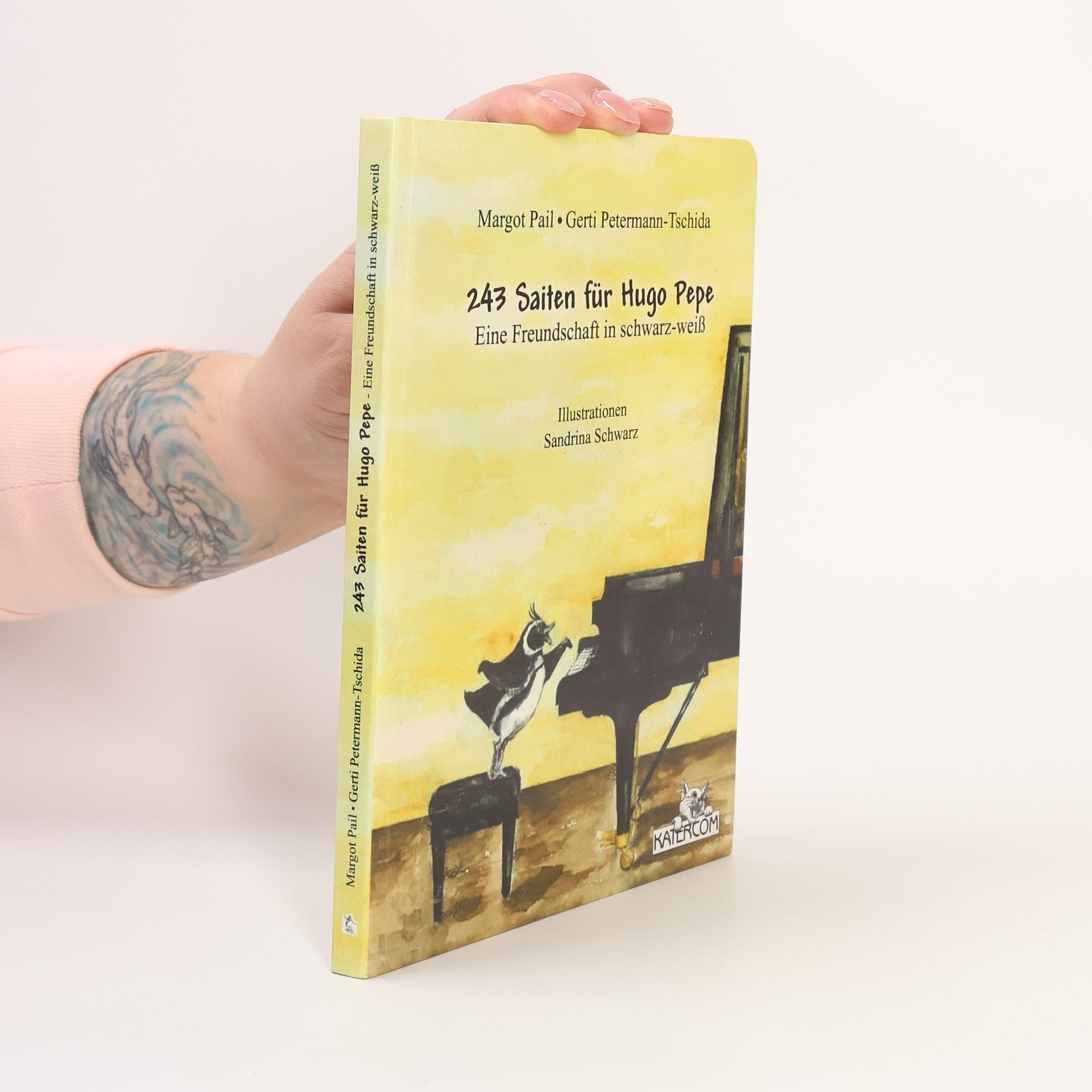 Gerti Petermann-Tschida 243 Saiten für Hugo Pepe. Eine Freundschaft in schwarz-weiß