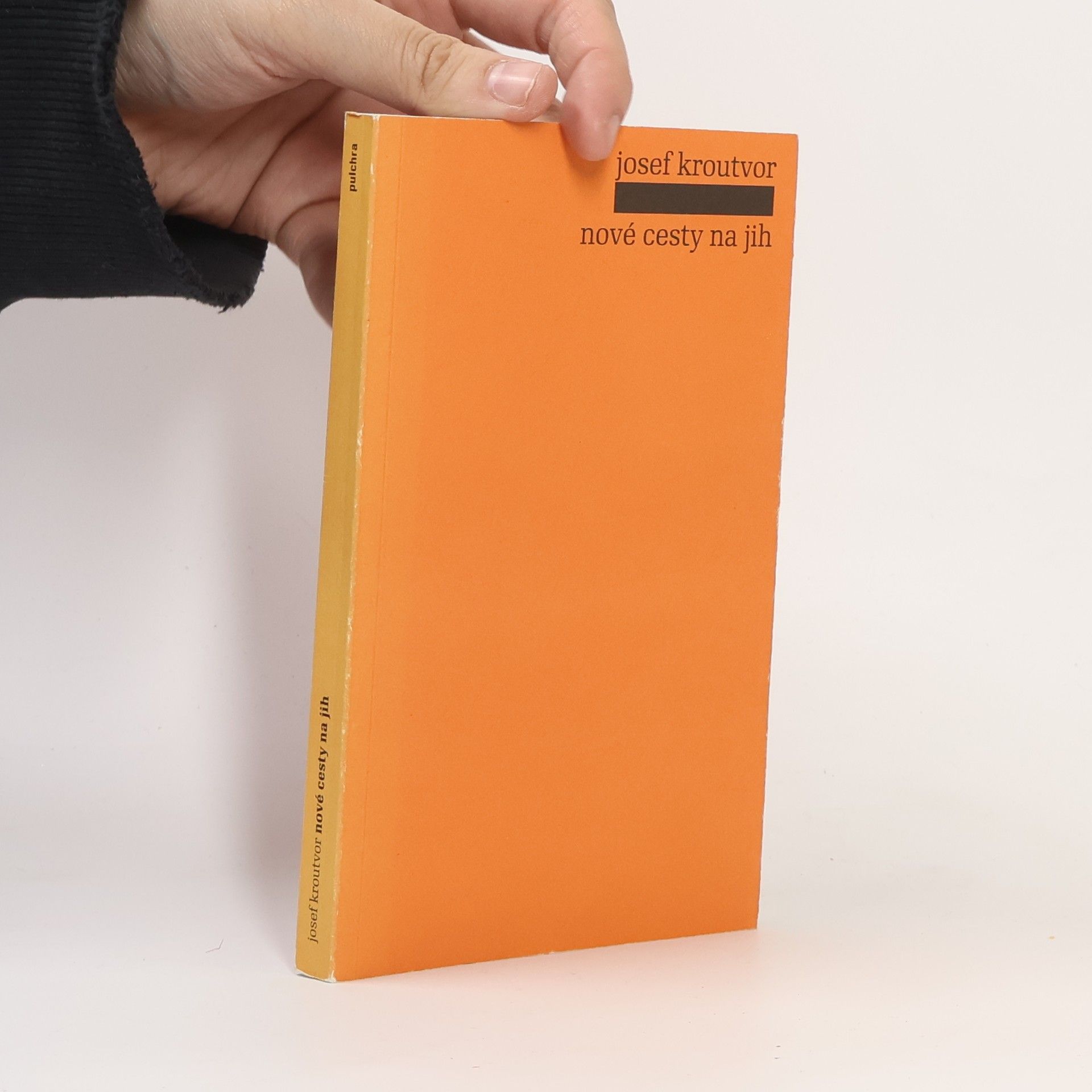 Josef Kroutvor Nové cesty na jih