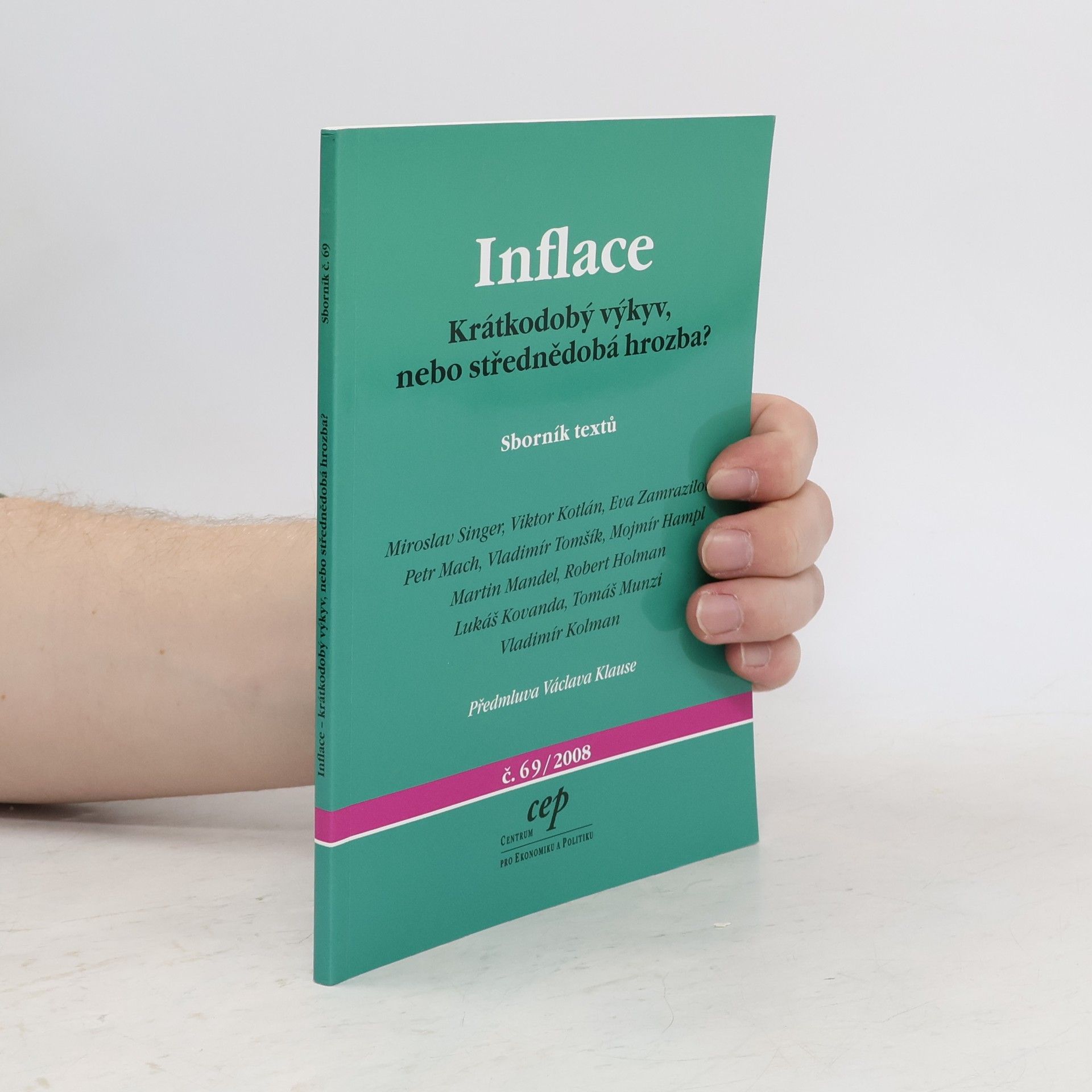 Miroslav Singer Inflace : krátkodobý výkyv, nebo střednědobá hrozba?