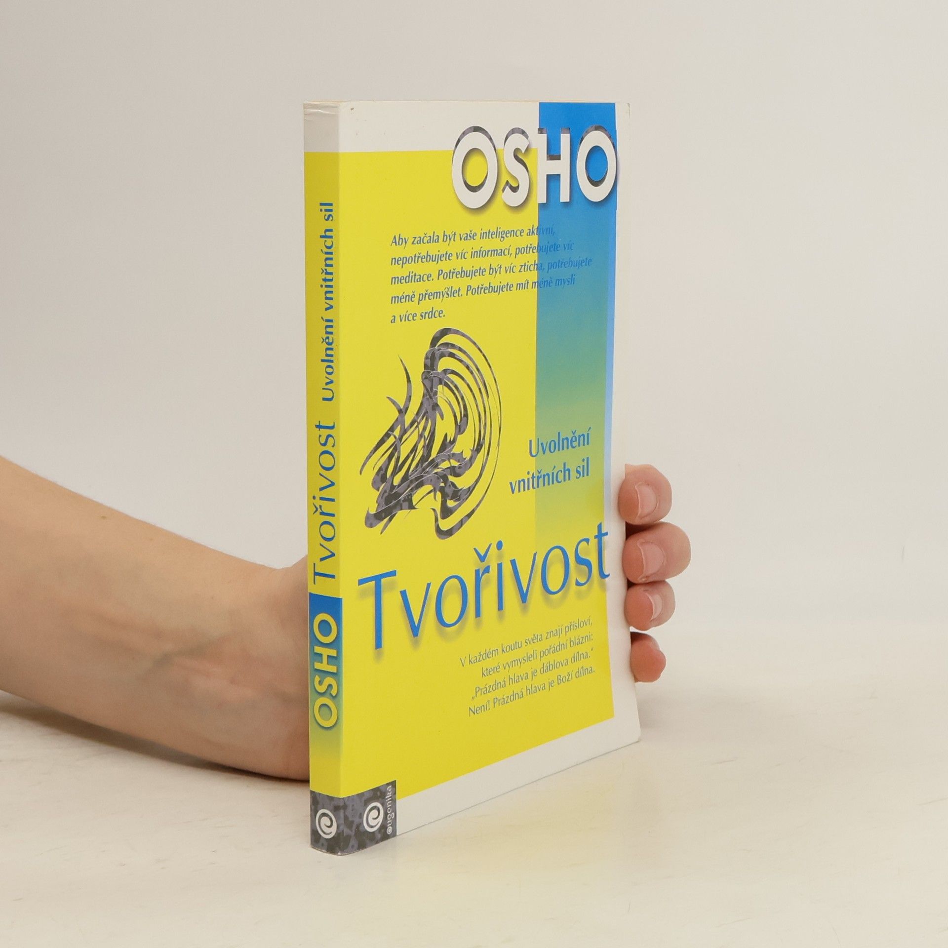 Ošó Tvořivost: Uvolnění vnitřních sil