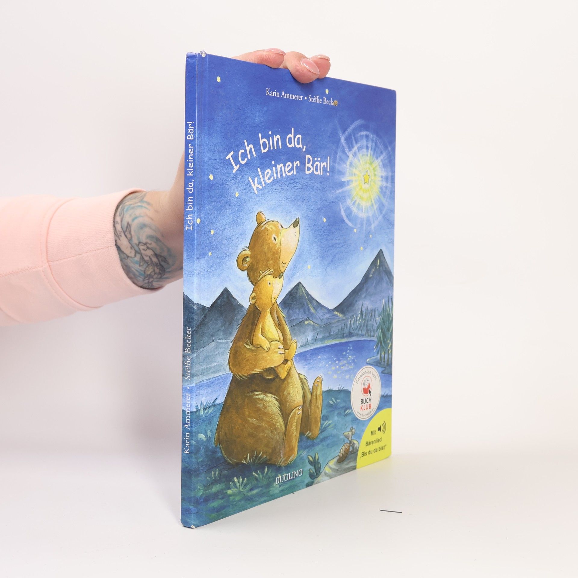 Karin Ammerer Ich bin da, kleiner Bär!
