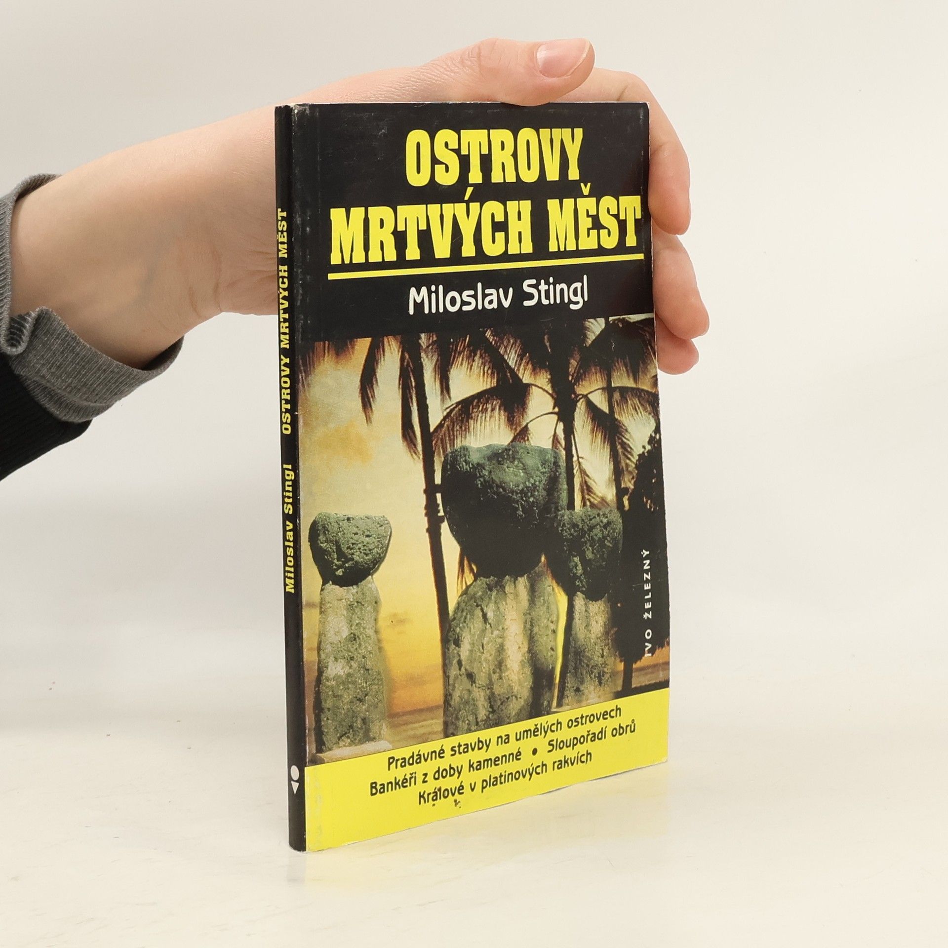 Miloslav Stingl Ostrovy mrtvých měst