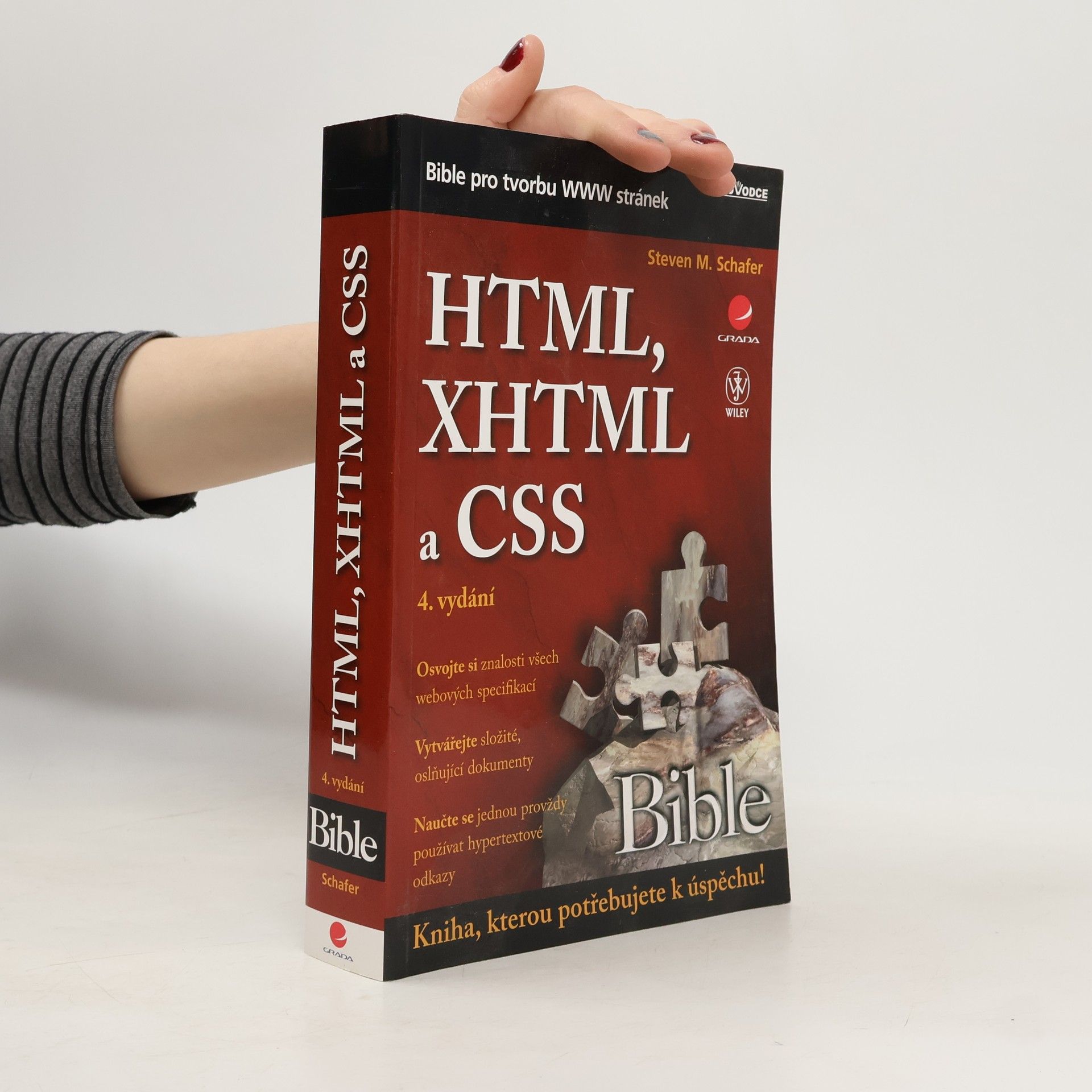 Steven M. Schafer HTML, XHTML a CSS. Bible pro tvorbu WWW stránek