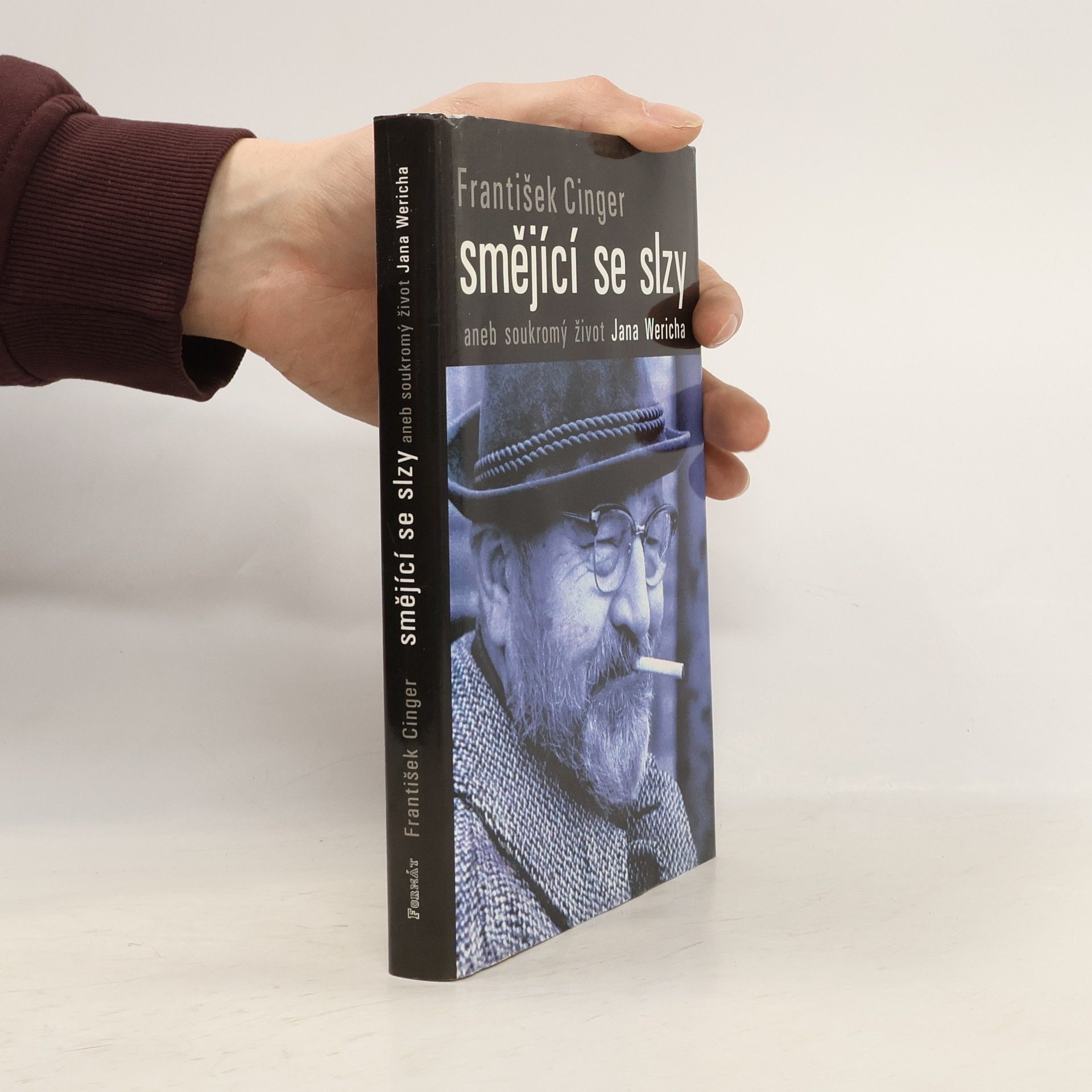 František Cinger Smějící se slzy, aneb, Soukromý život Jana Wericha