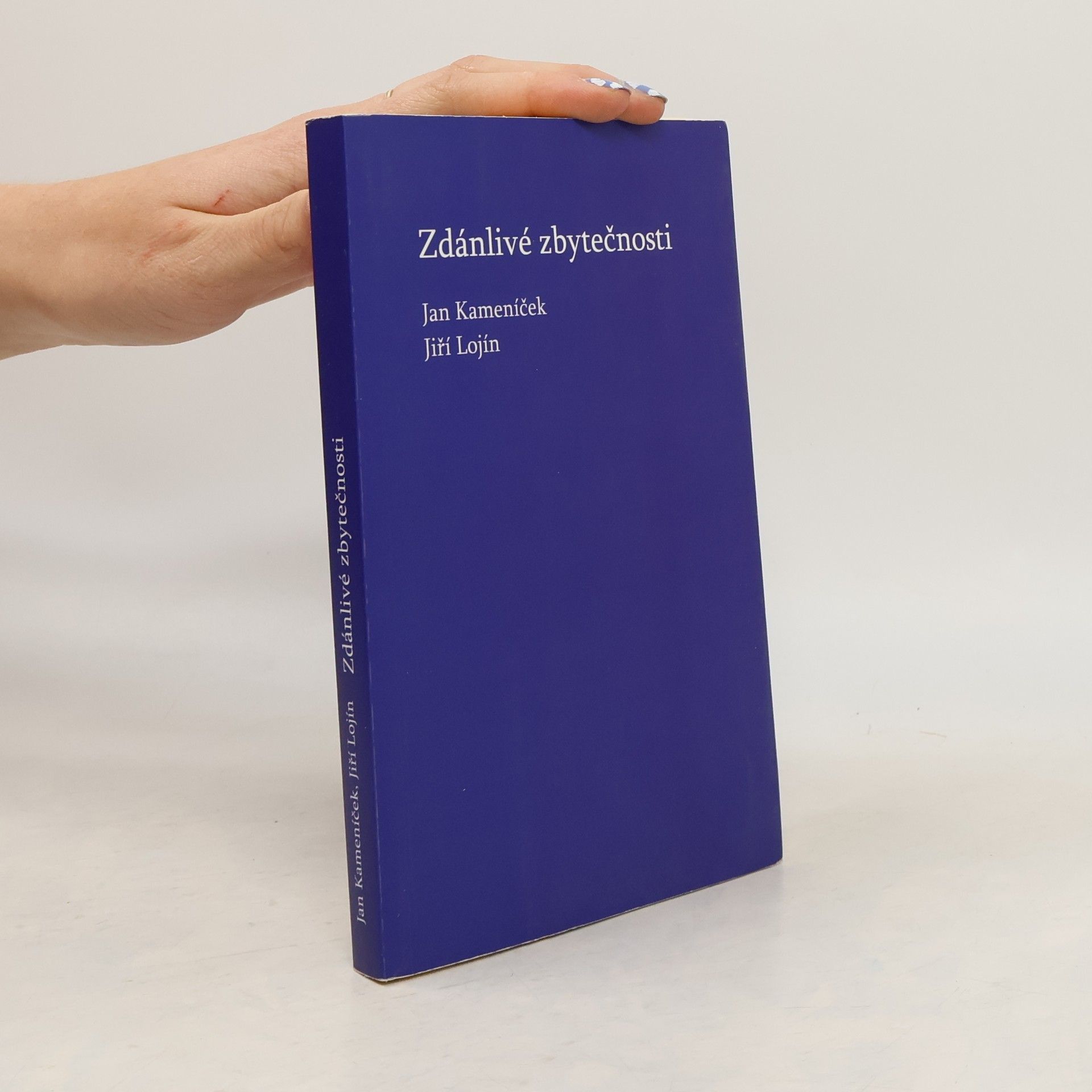Jiří Lojín Zdánlivé zbytečnosti