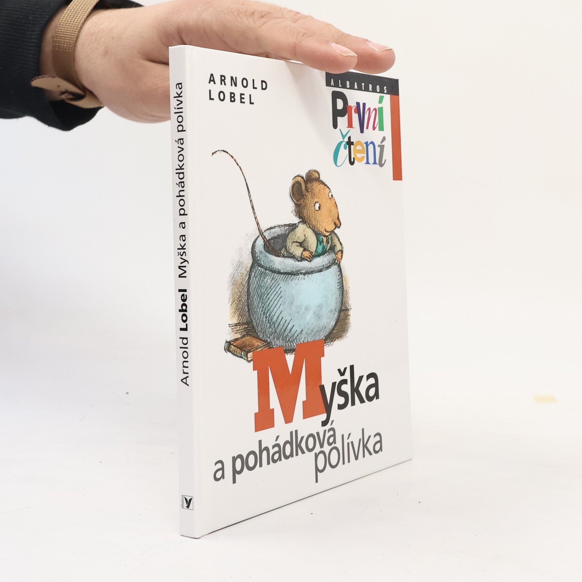 Arnold Lobel Myška a pohádková polívka