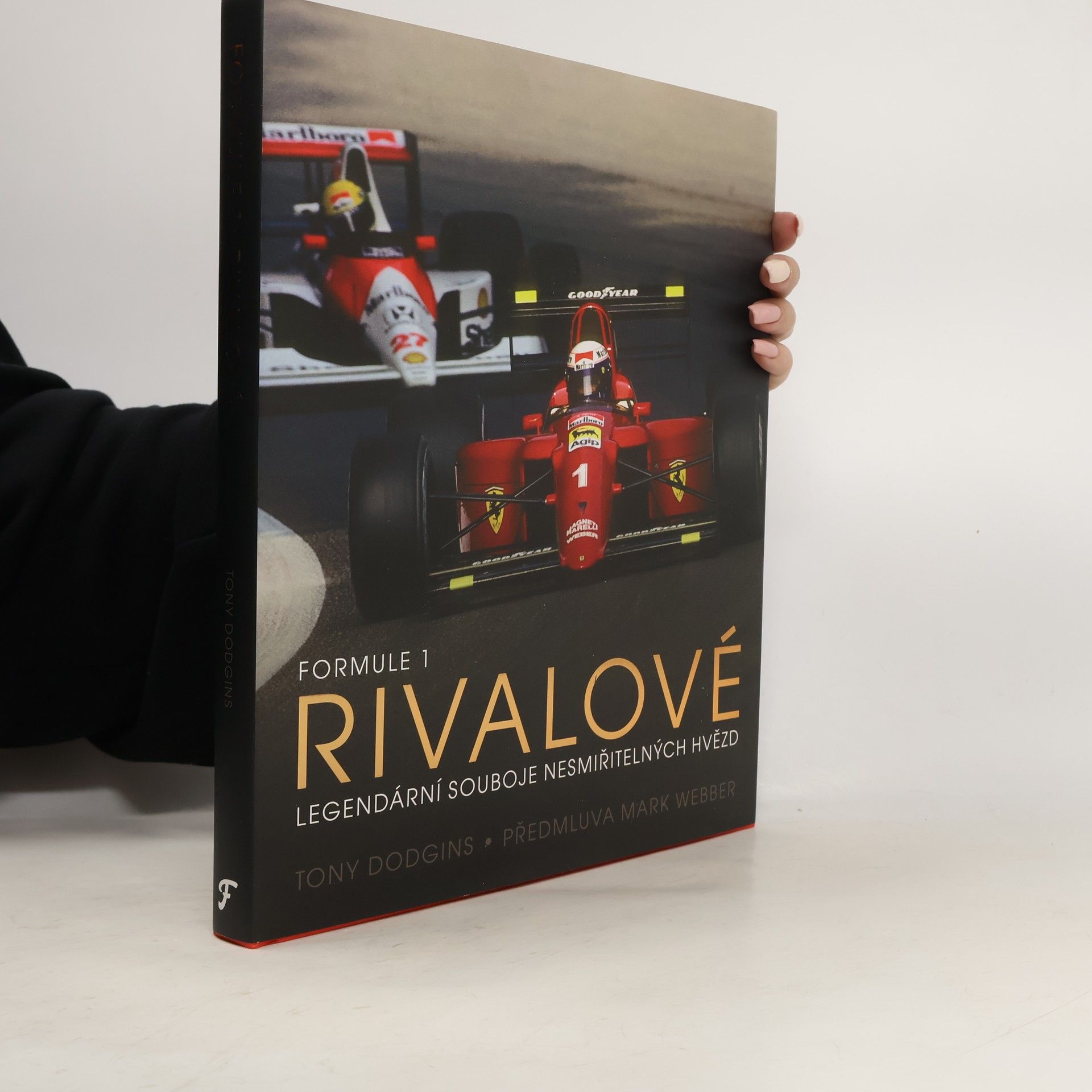 Formule 1: Rivalové : legendární souboje nesmiřitelných hvězd