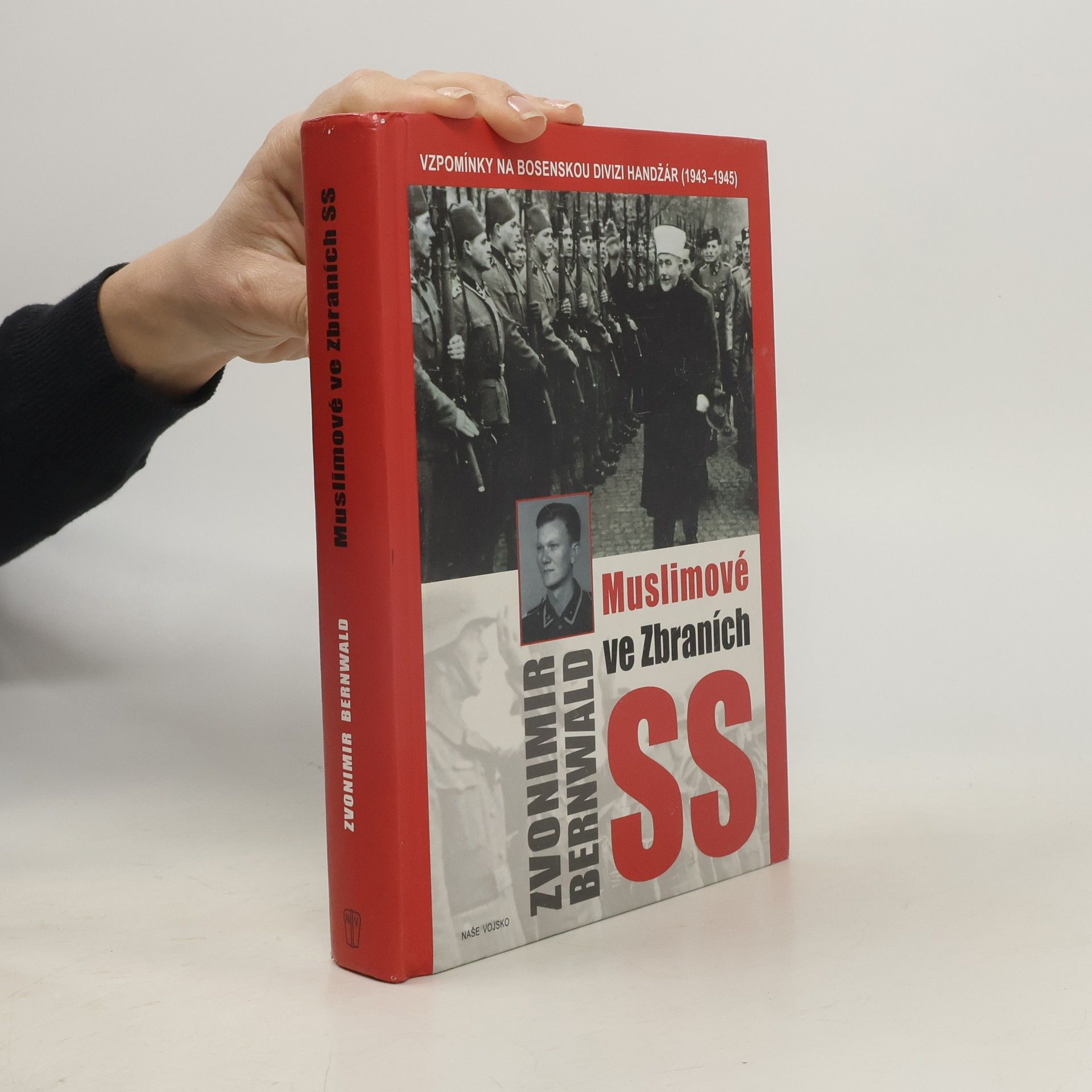 Josef Otáhal Muslimové ve Zbraních SS