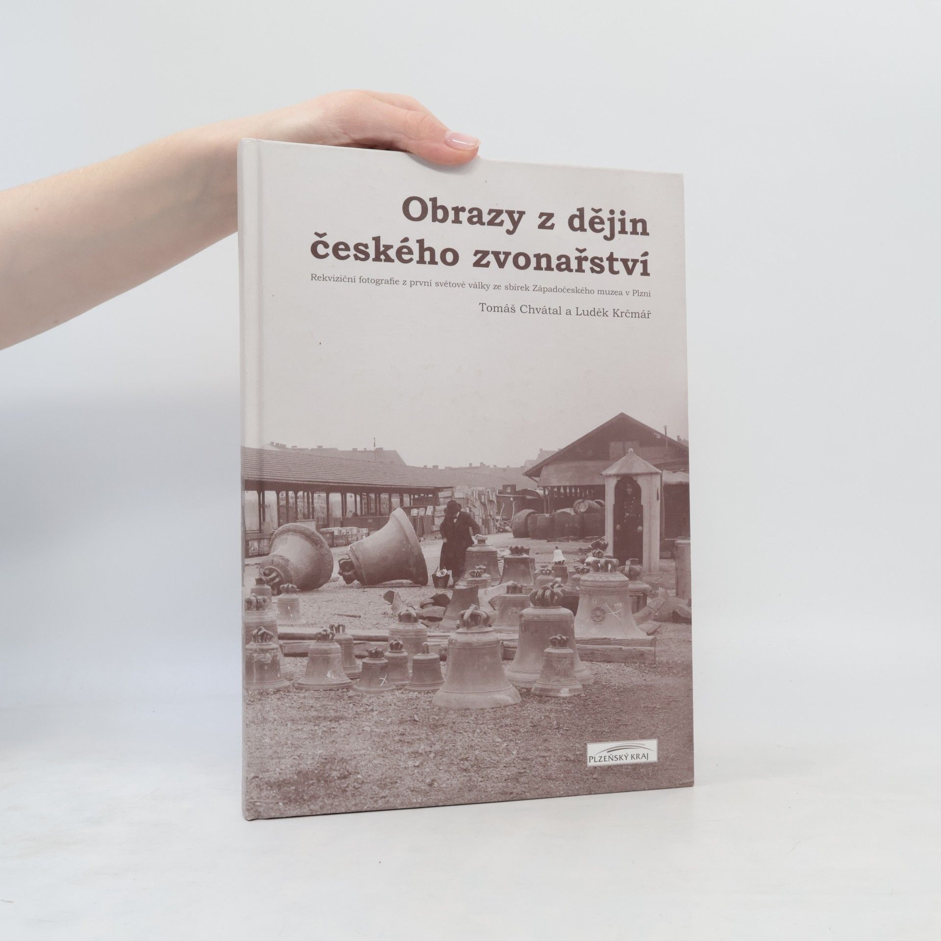 Tomáš Chvátal Obrazy z dějin českého zvonařství