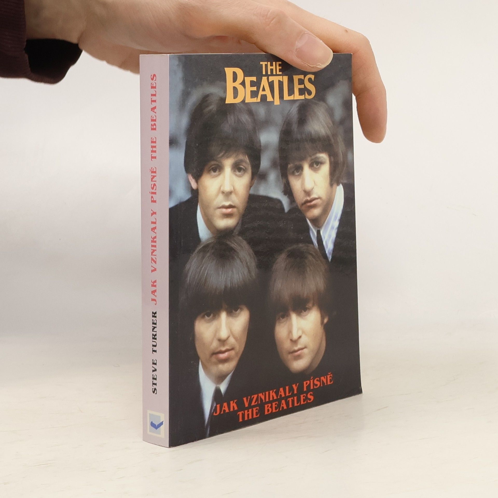 Steve Turner Jak vznikaly písně The Beatles