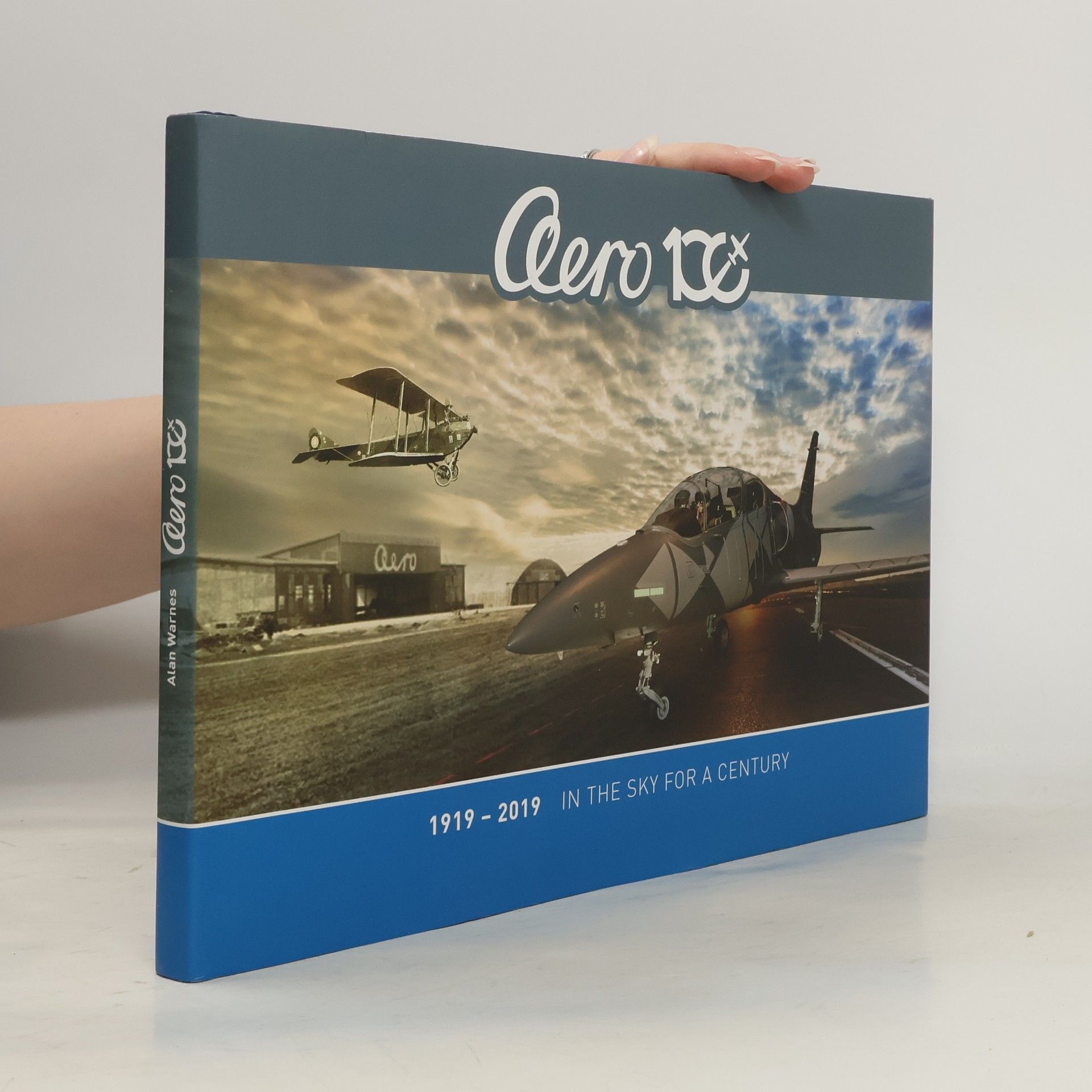 Alan Warnes Aero 100 : 1919 - 2019 in the sky for a century