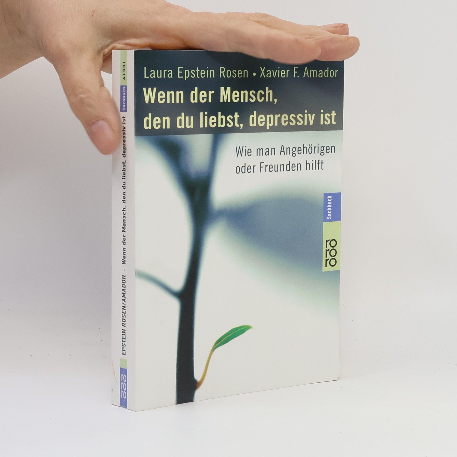 Laura Epstein Rosen Wenn der Mensch, den du liebst, depressiv ist. Wie man Angehörigen oder Freunden hilft.