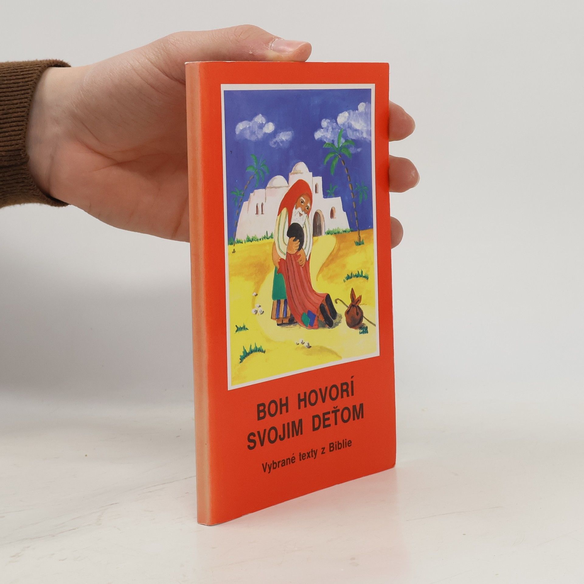 Kolektív autorov Boh hovorí svojim deťom. Vybrané texty z Biblie