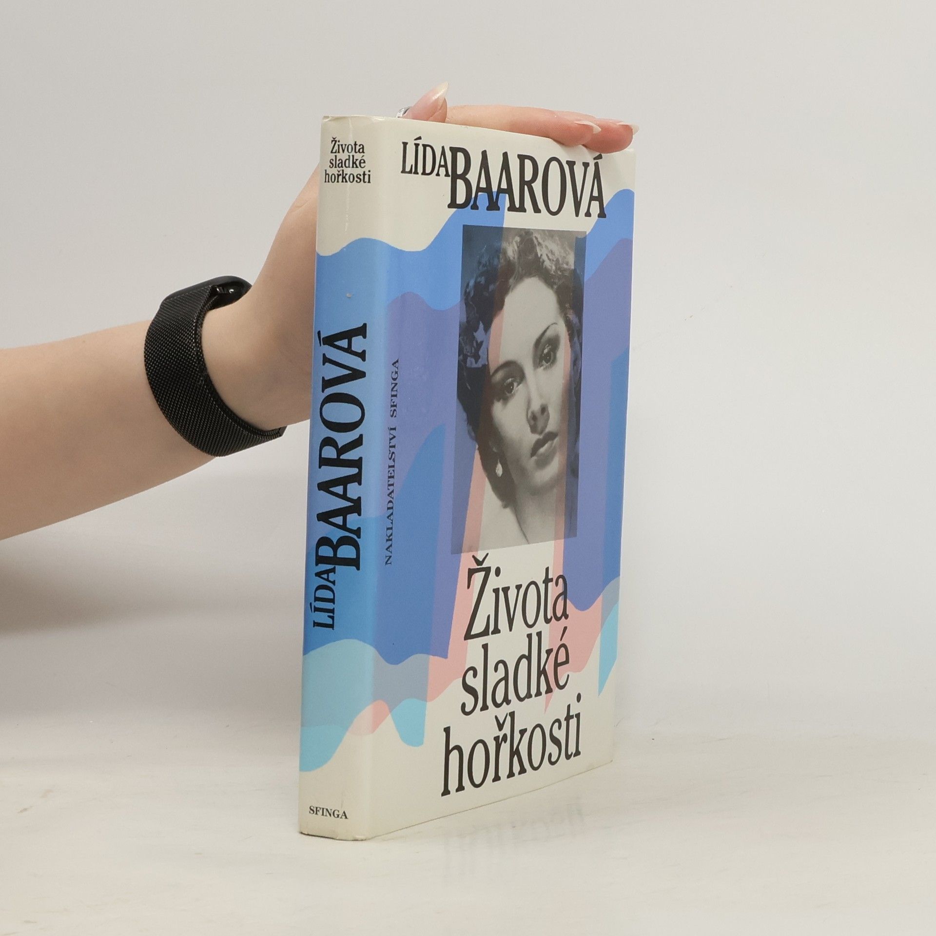 Lída Baarová Života sladké hořkosti