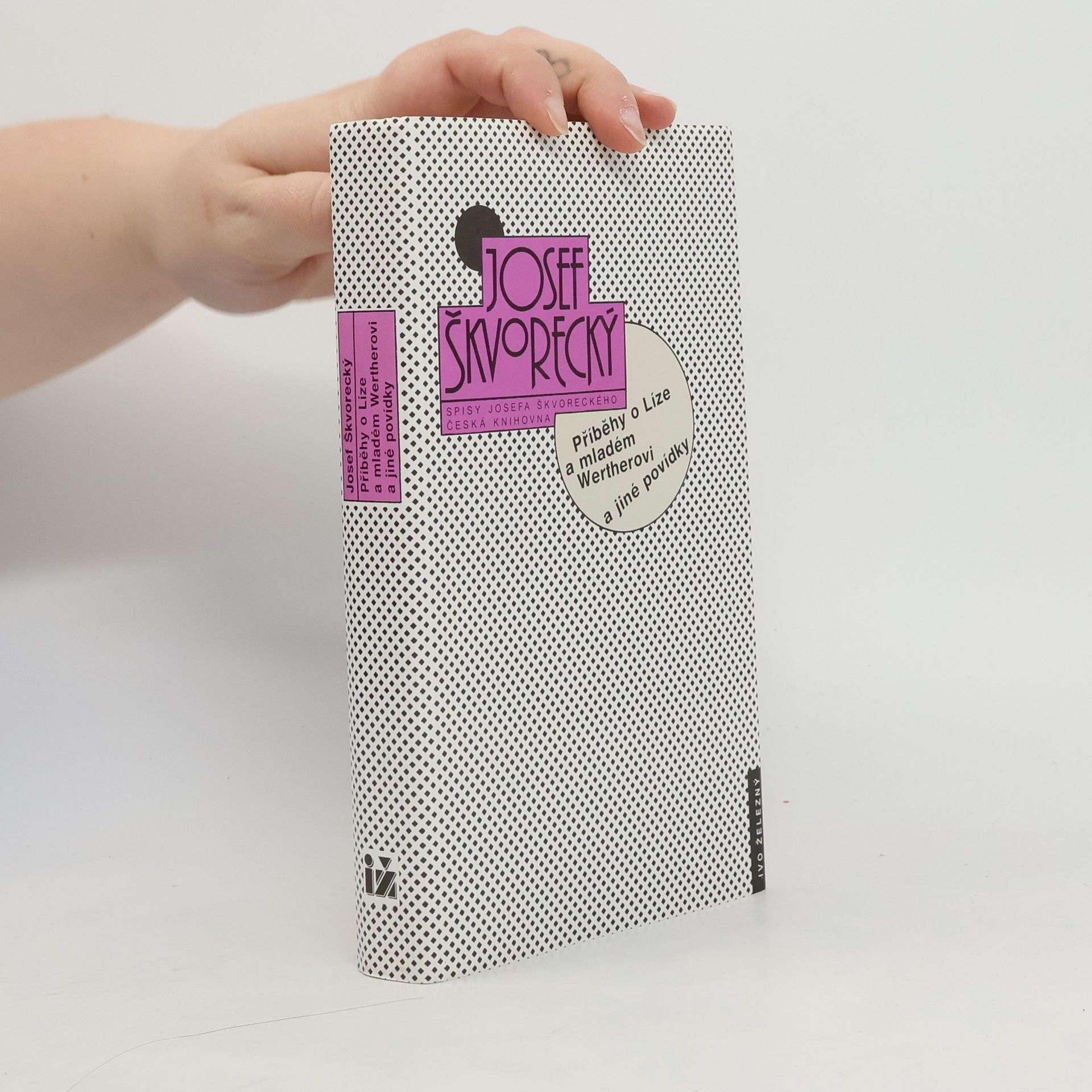 Josef Škvorecký Příběhy o Líze a mladém Wertherovi a jiné povídky