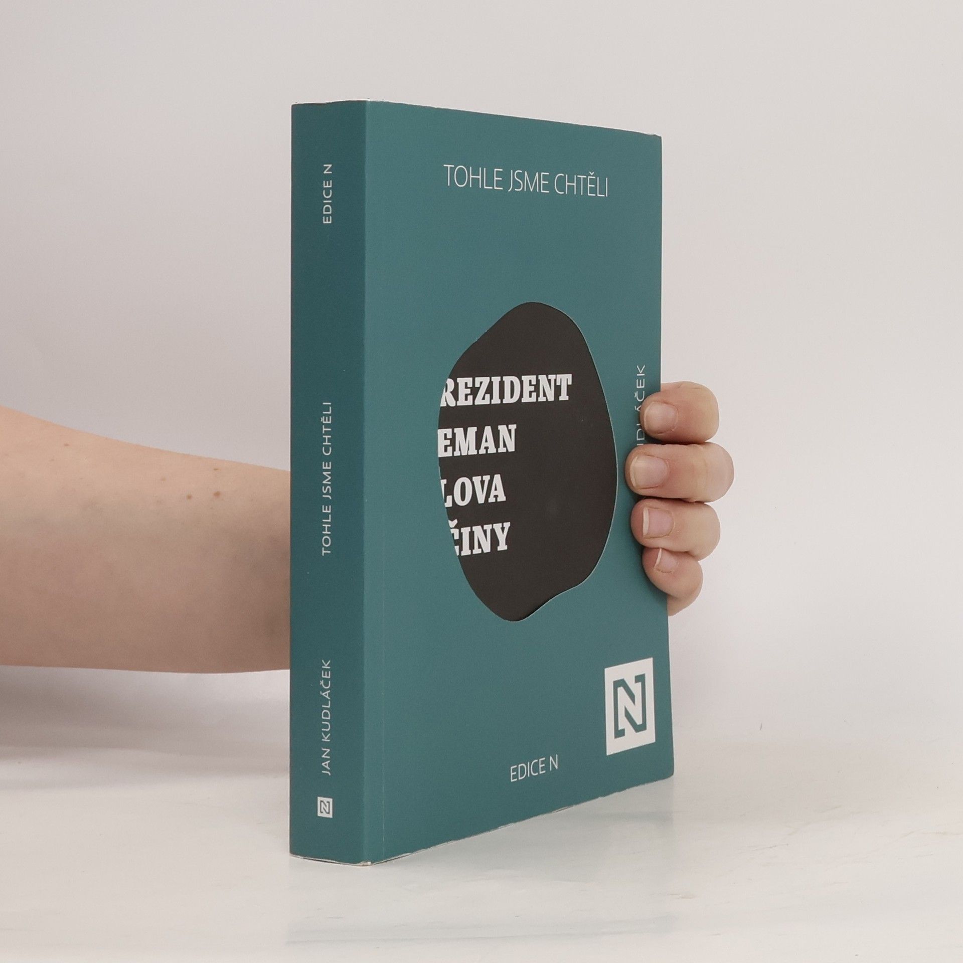 Jan Kudláček Tohle jsme chtěli