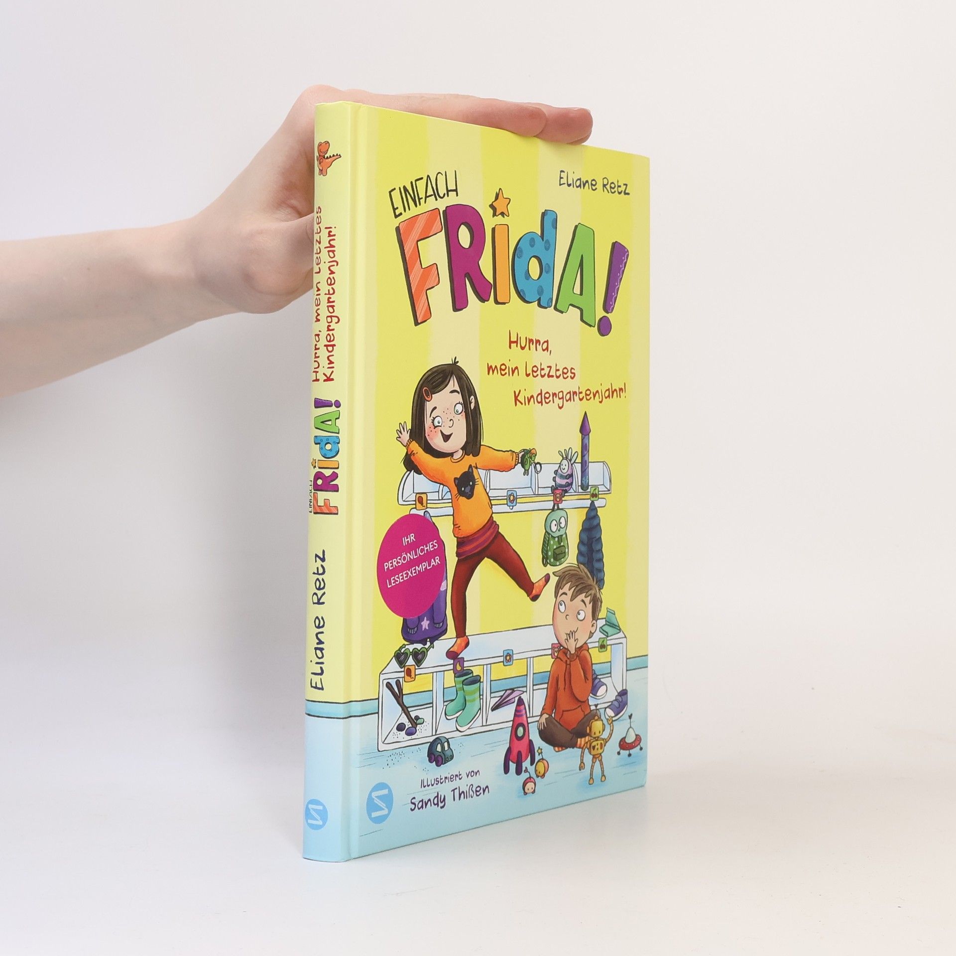 Dr. Eliane Retz Einfach Frida! Hurra, mein letztes Kindergartenjahr!