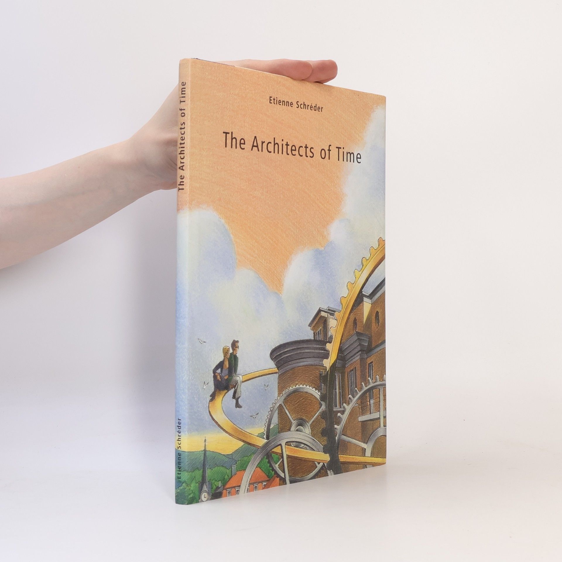 Etienne Schréder The Architects of Time