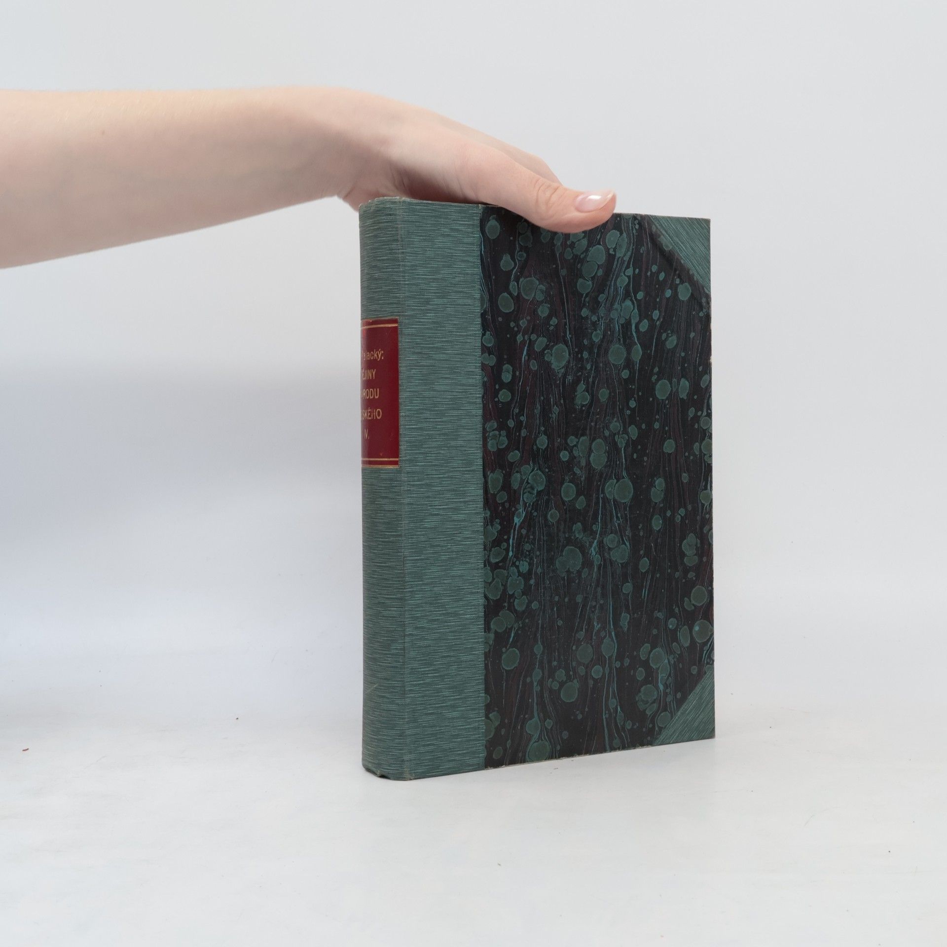 František Palacký Dějiny národu českého v Čechách a na Moravě IV. díl