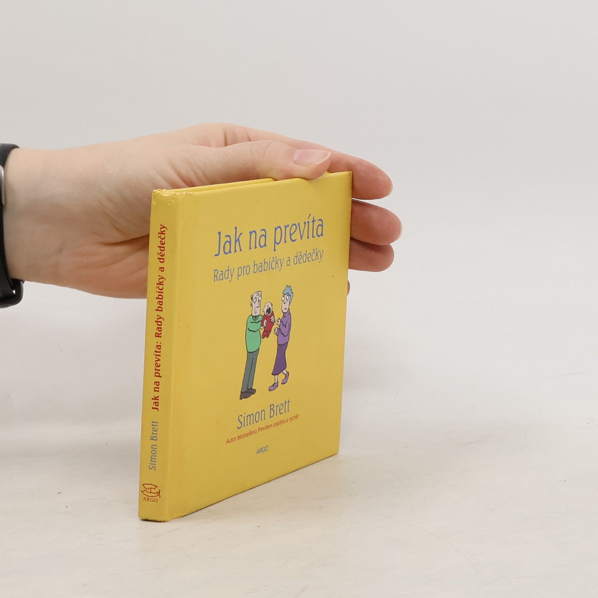 Simon Brett Jak na prevíta: Rady pro babičky a dědečky