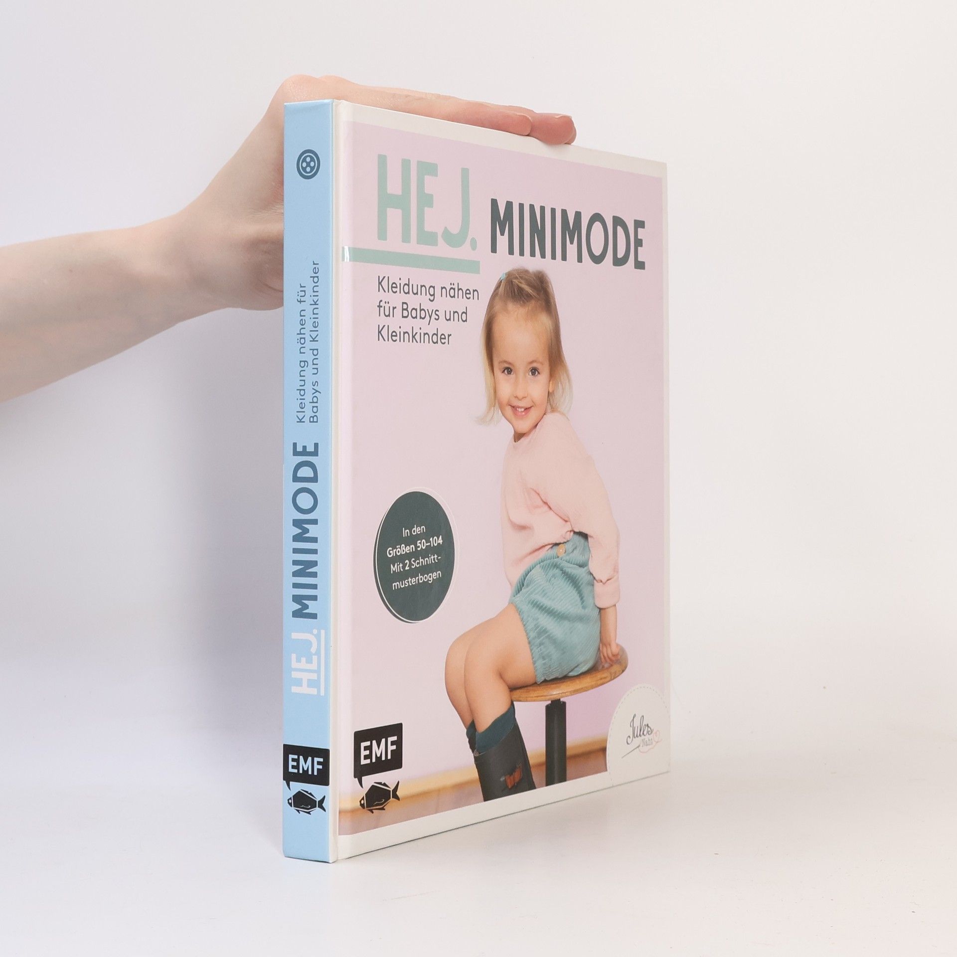 JULESNaht Hej. Minimode - Kleidung nähen für Babys und Kleinkinder