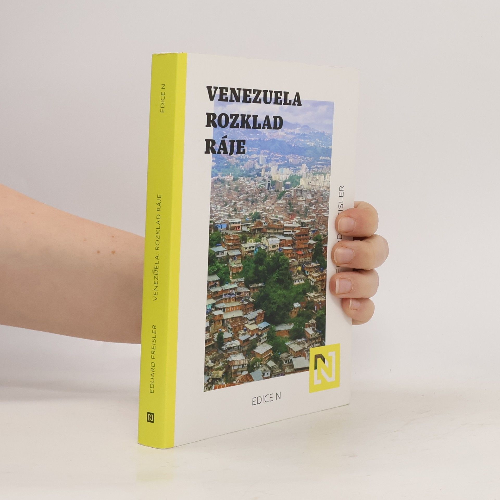 Eduard Freisler Venezuela. Rozklad ráje