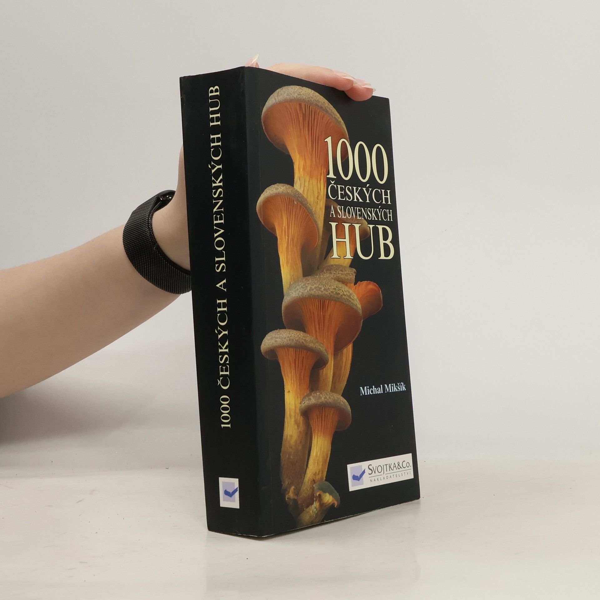 Michal Mikšík 1000 českých a slovenských hub