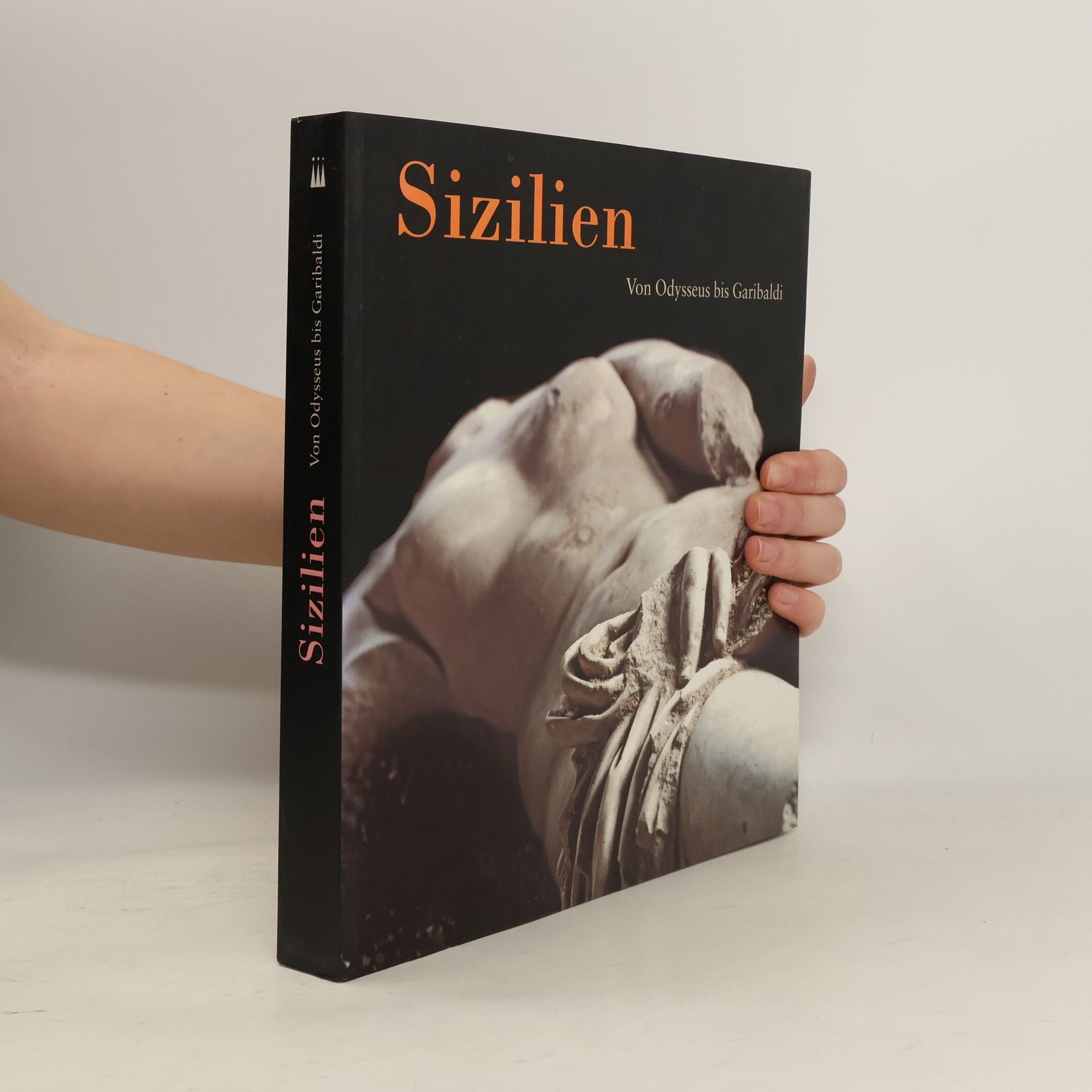 Kolektiv autorů Sizilien. Von Odysseus bis Garibaldi