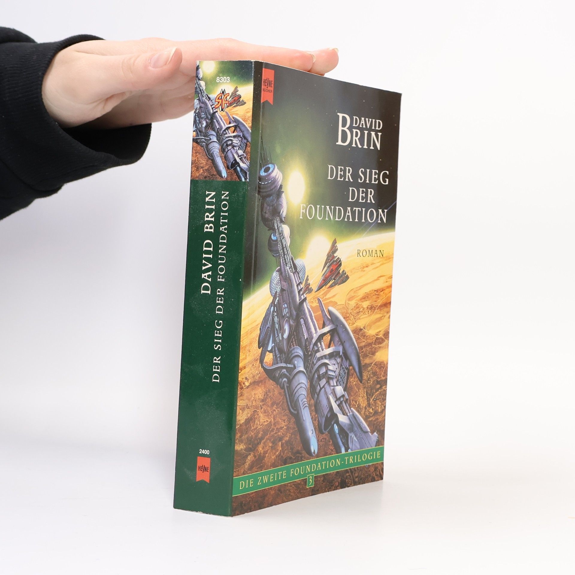 David Brin Die Zweite Foundation-Trilogie - 3: Der Sieg der Foundation