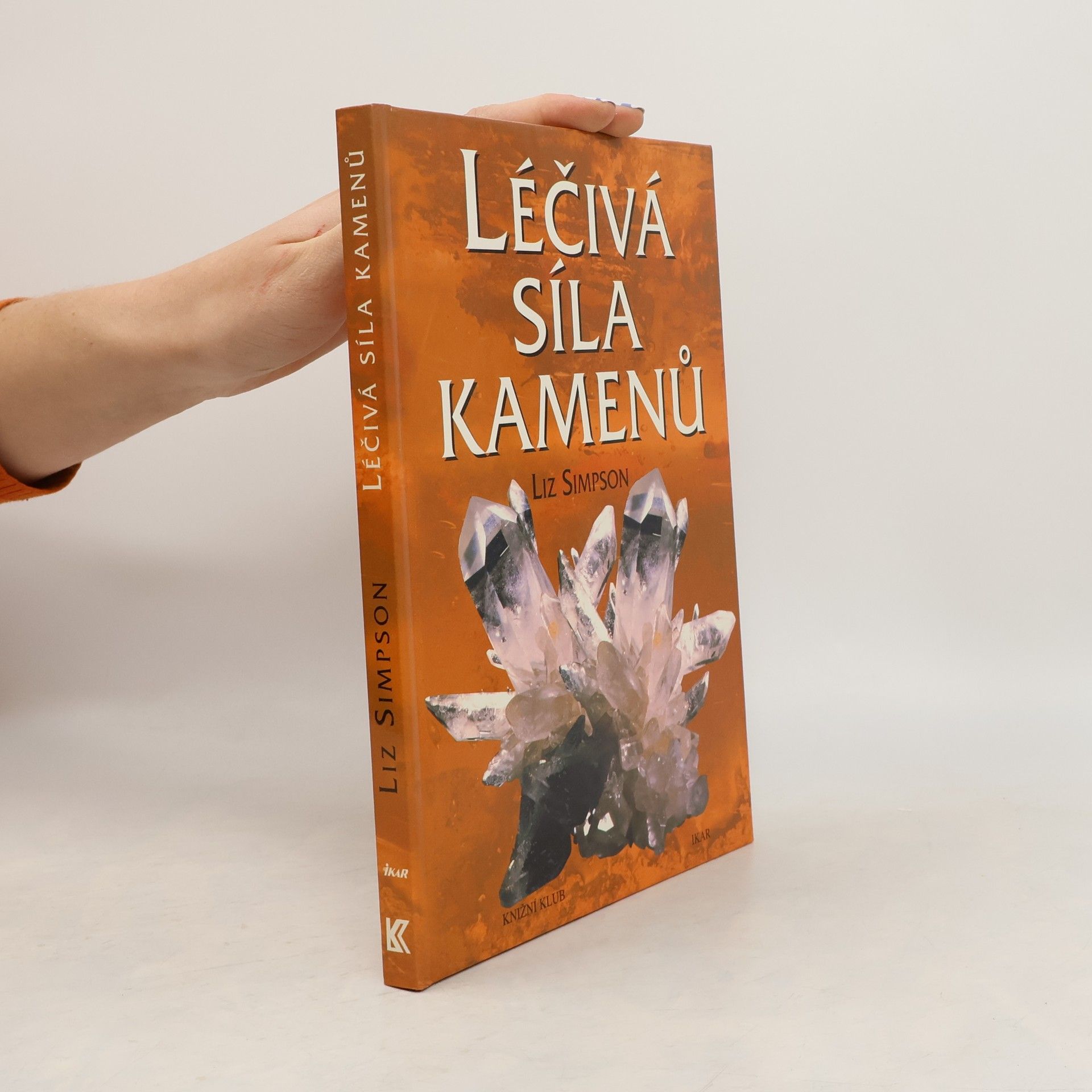 Liz Simpson Léčivá síla kamenů