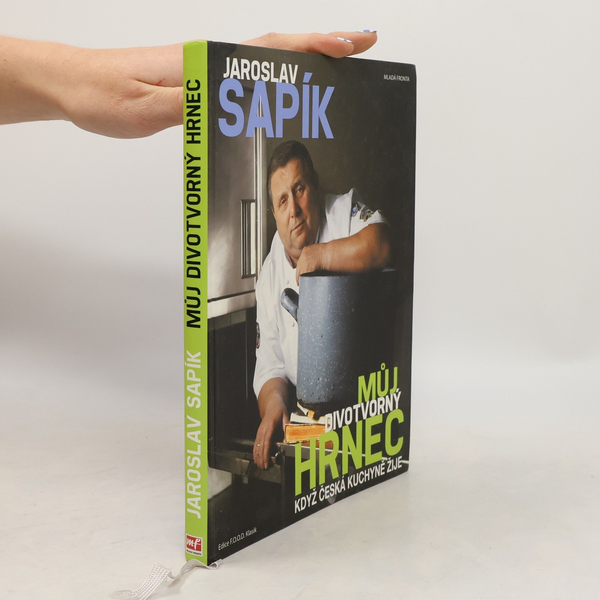 Jaroslav Sapík Můj divotvorný hrnec