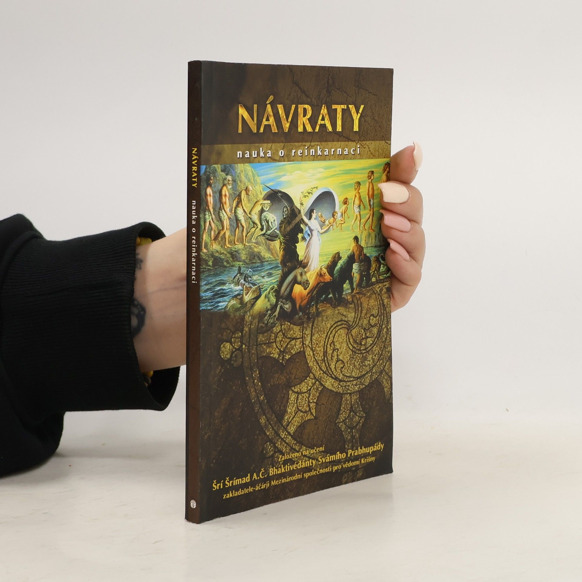 A. C. Bhaktivédánta Svámí Prabhupáda Návraty. Nauka o reinkarnaci