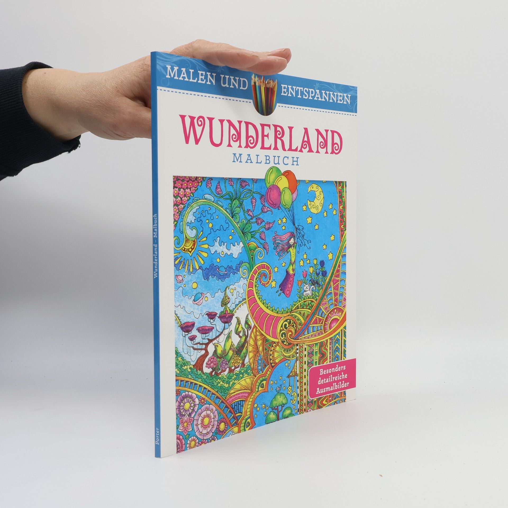 Angela Porter Malen und entspannen. Wunderland
