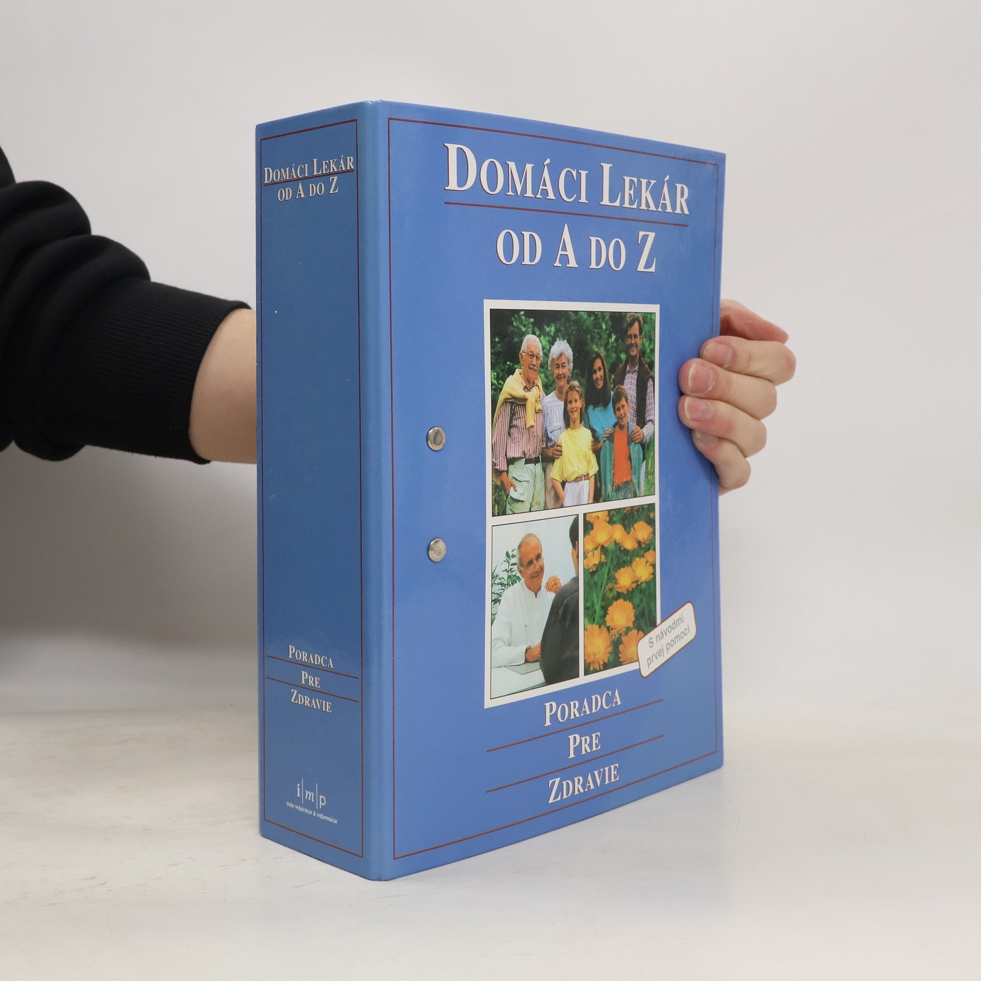 Kolektív autorov Domácí lekár od A do Z. Poradca pre zdravie