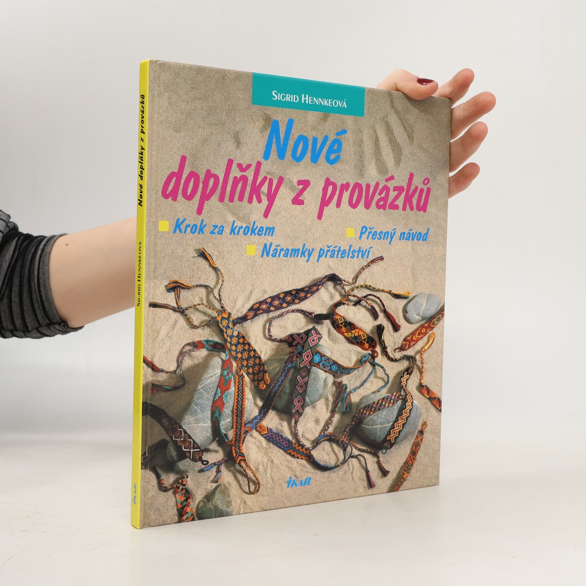 Sigrid Hennke Nové doplňky z provázků