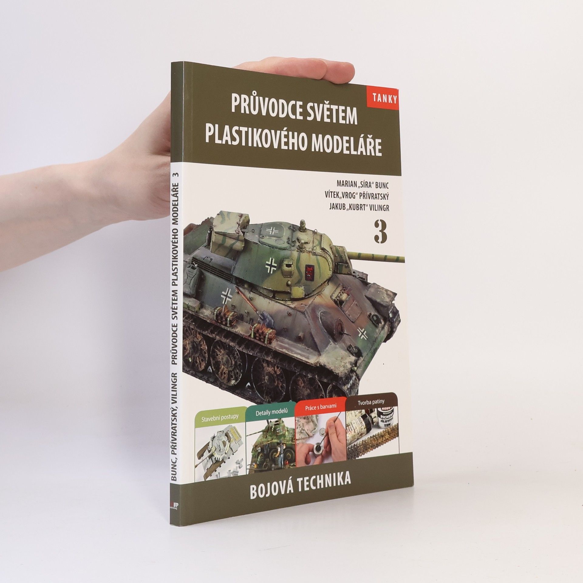 Marian Bunc Průvodce světem plastikového modeláře 3. Bojová technika, tanky