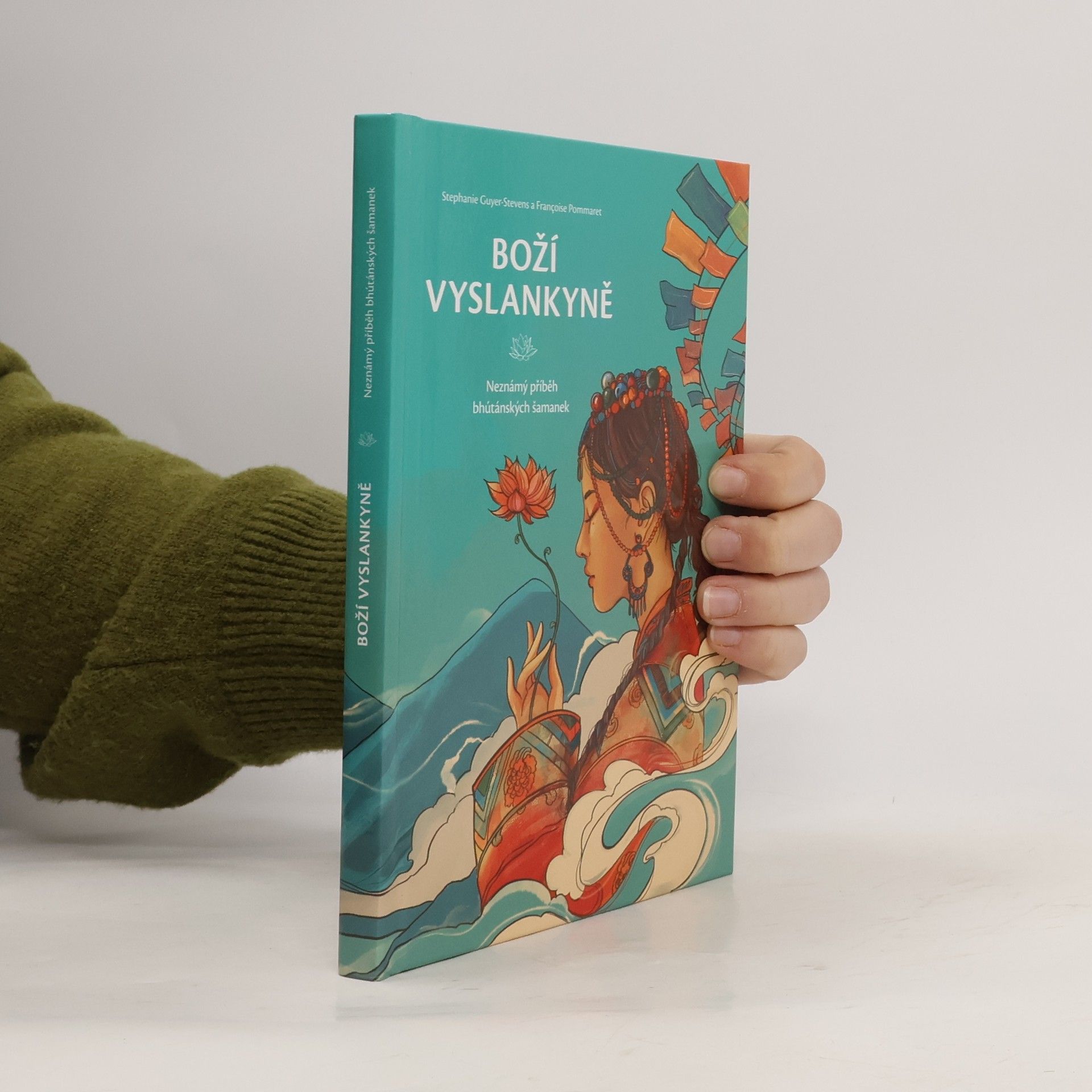 Françoise Pommaret-Imaeda Boží vyslankyně. Neznámý příběh bhútánských šamanek