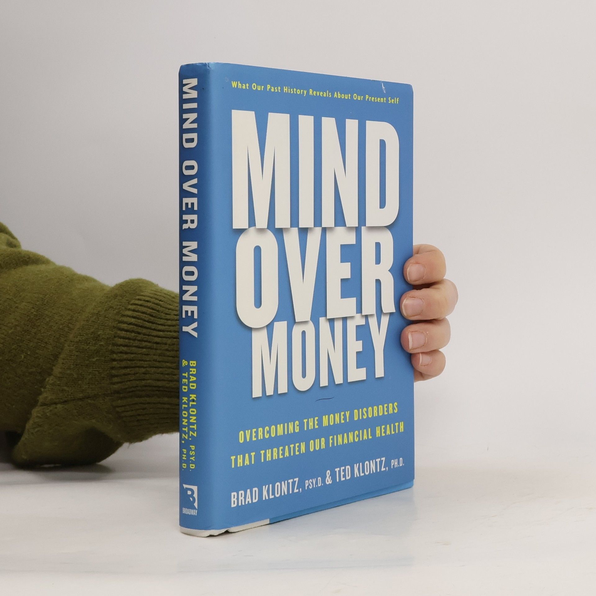 Brad Klontz Mind Over Money