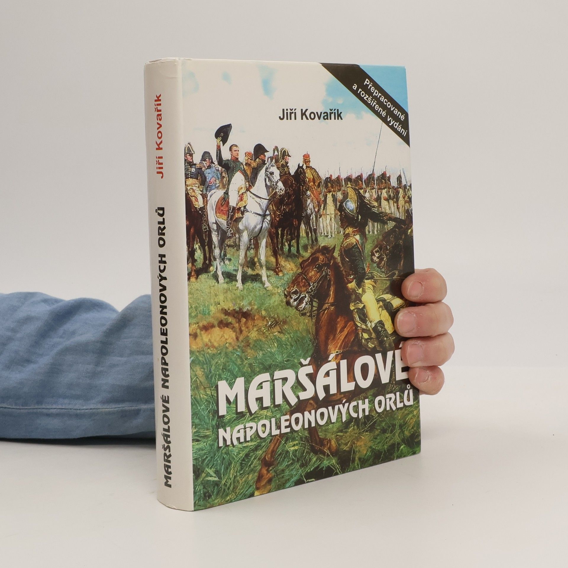 Jiří Kovařík Maršálové Napoleonových orlů