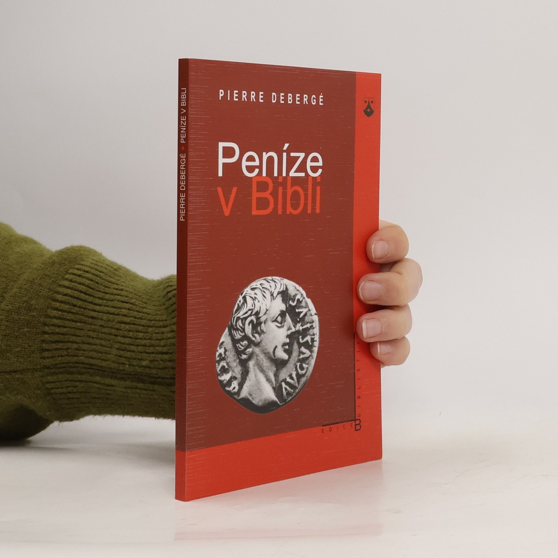Pierre Debergé Peníze v Bibli