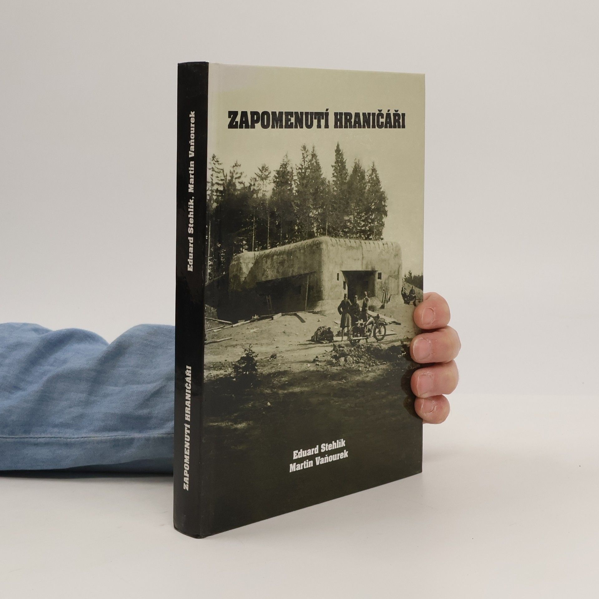 Eduard Stehlík Zapomenutí hraničáři