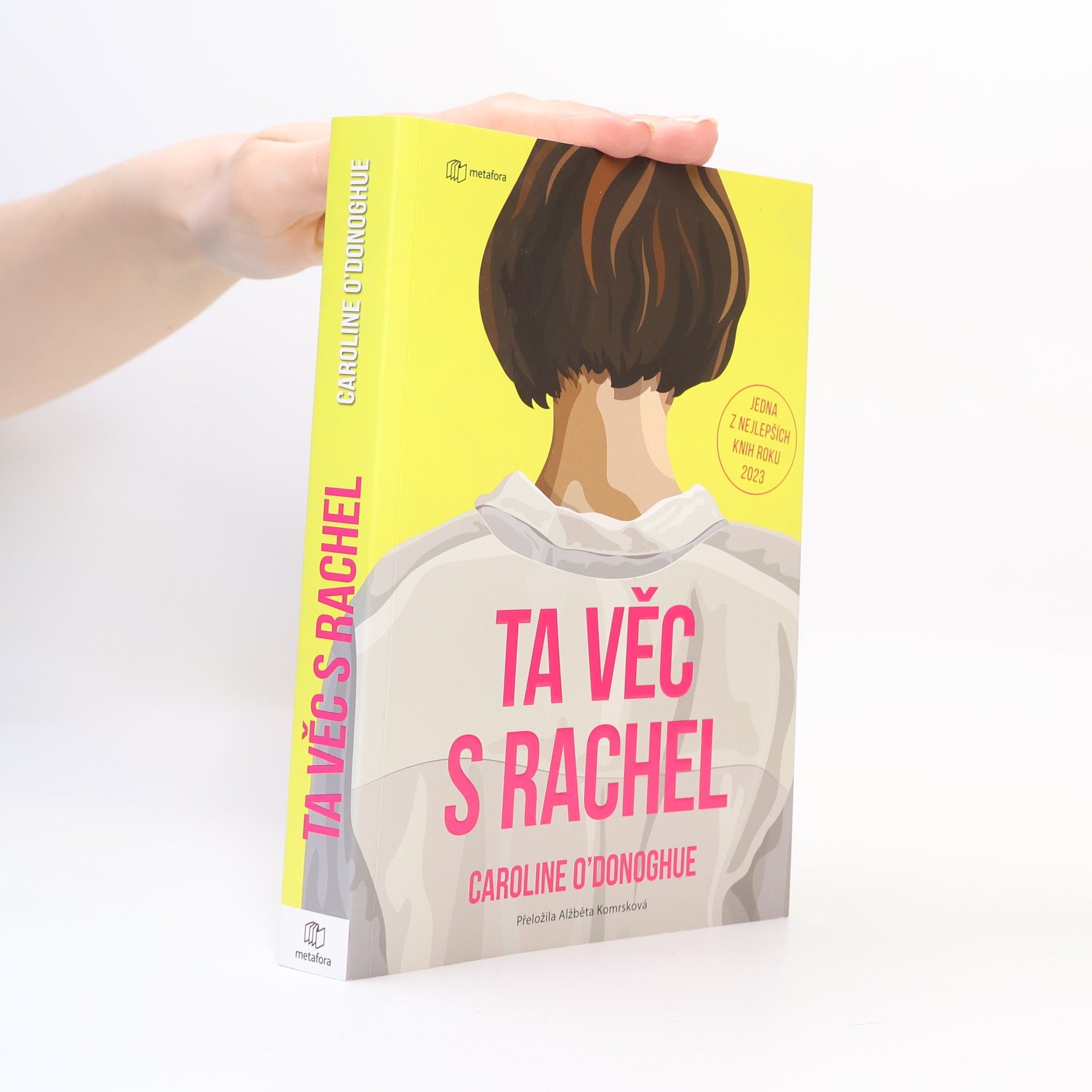 Caroline O. Donoghue Ta věc s Rachel
